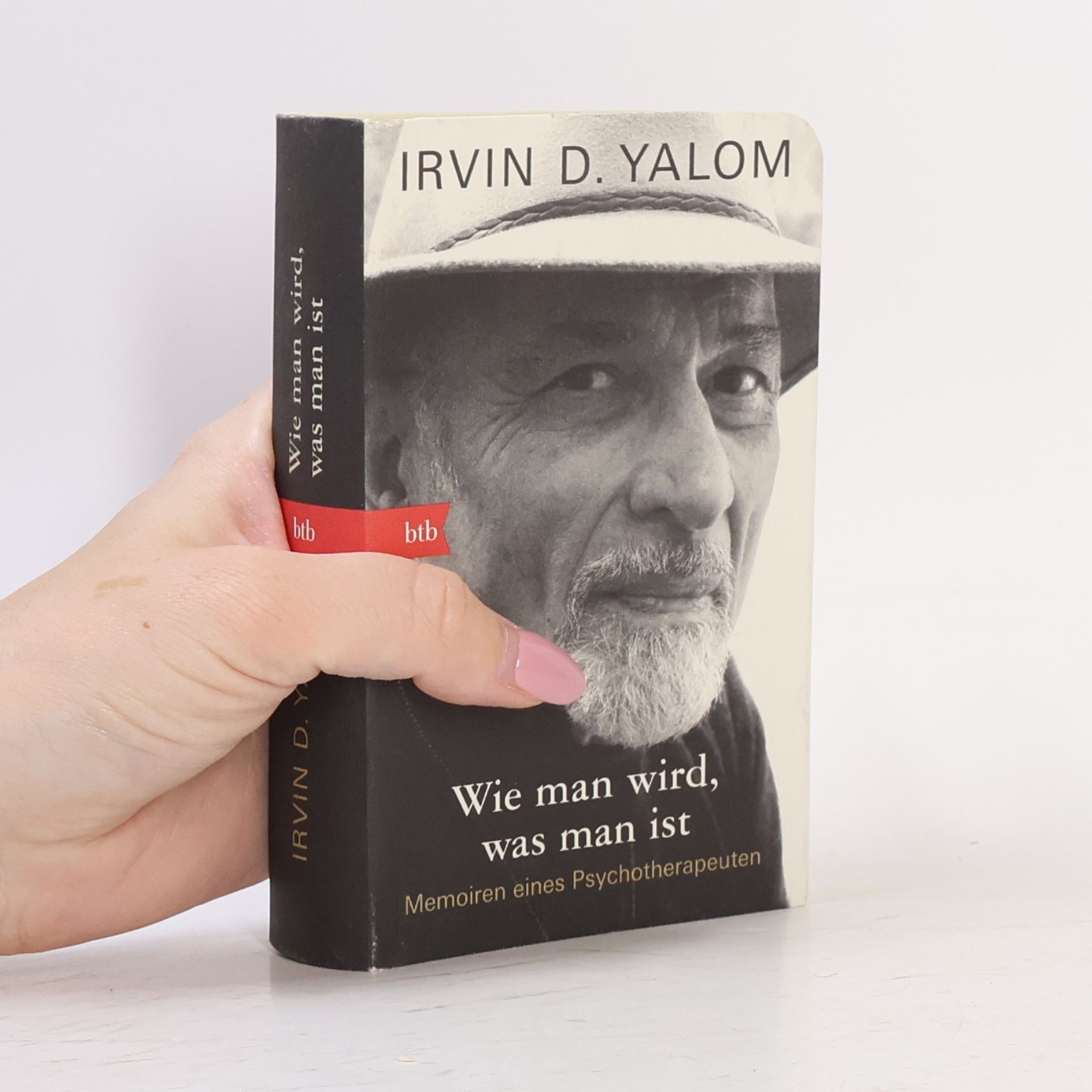 Irvin Yalom Wie man wird, was man ist