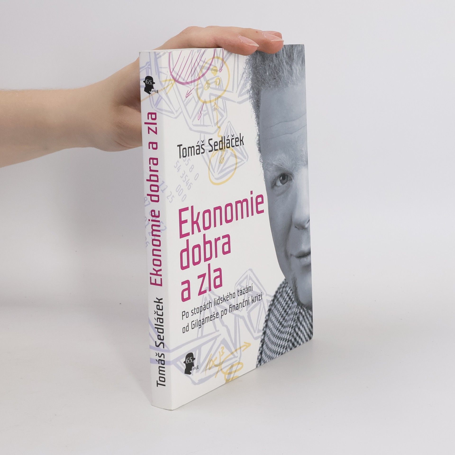 Tomáš Sedláček Ekonomie dobra a zla