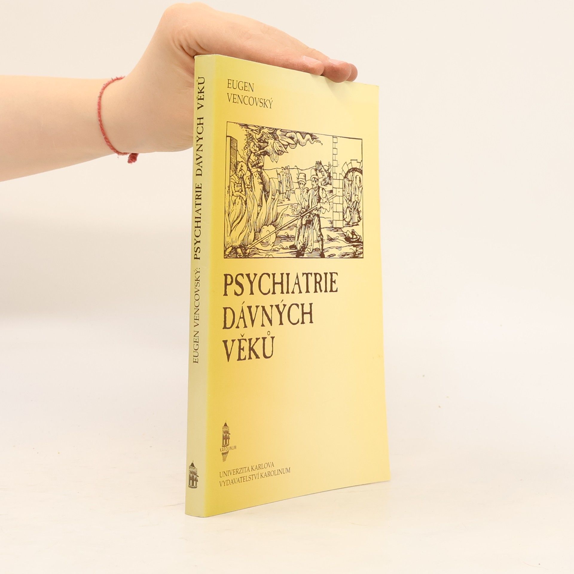 Eugen Vencovský Psychiatrie dávných věků