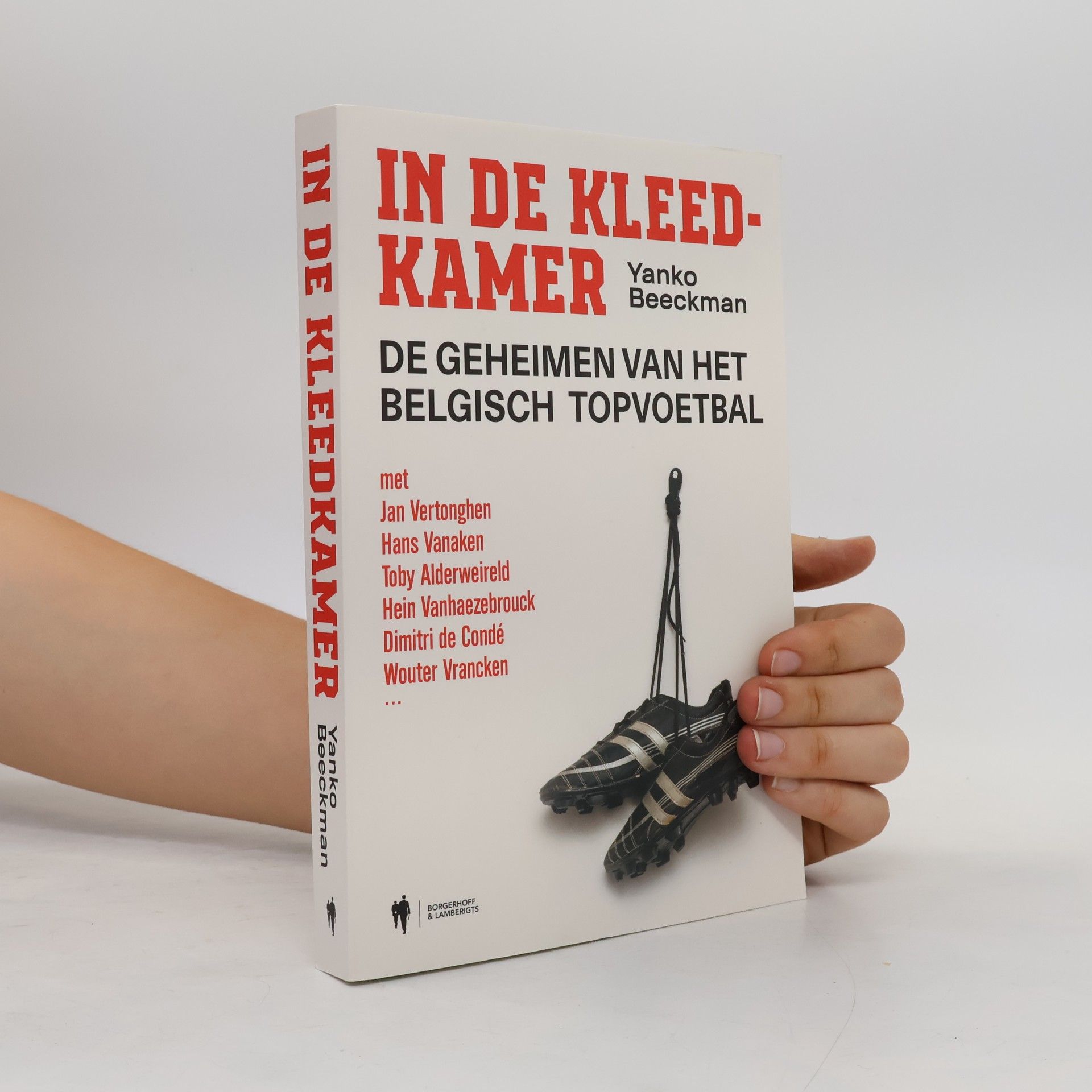 Dimitri de Condé In de kleedkamer: de geheimen van het Belgisch topvoetbal