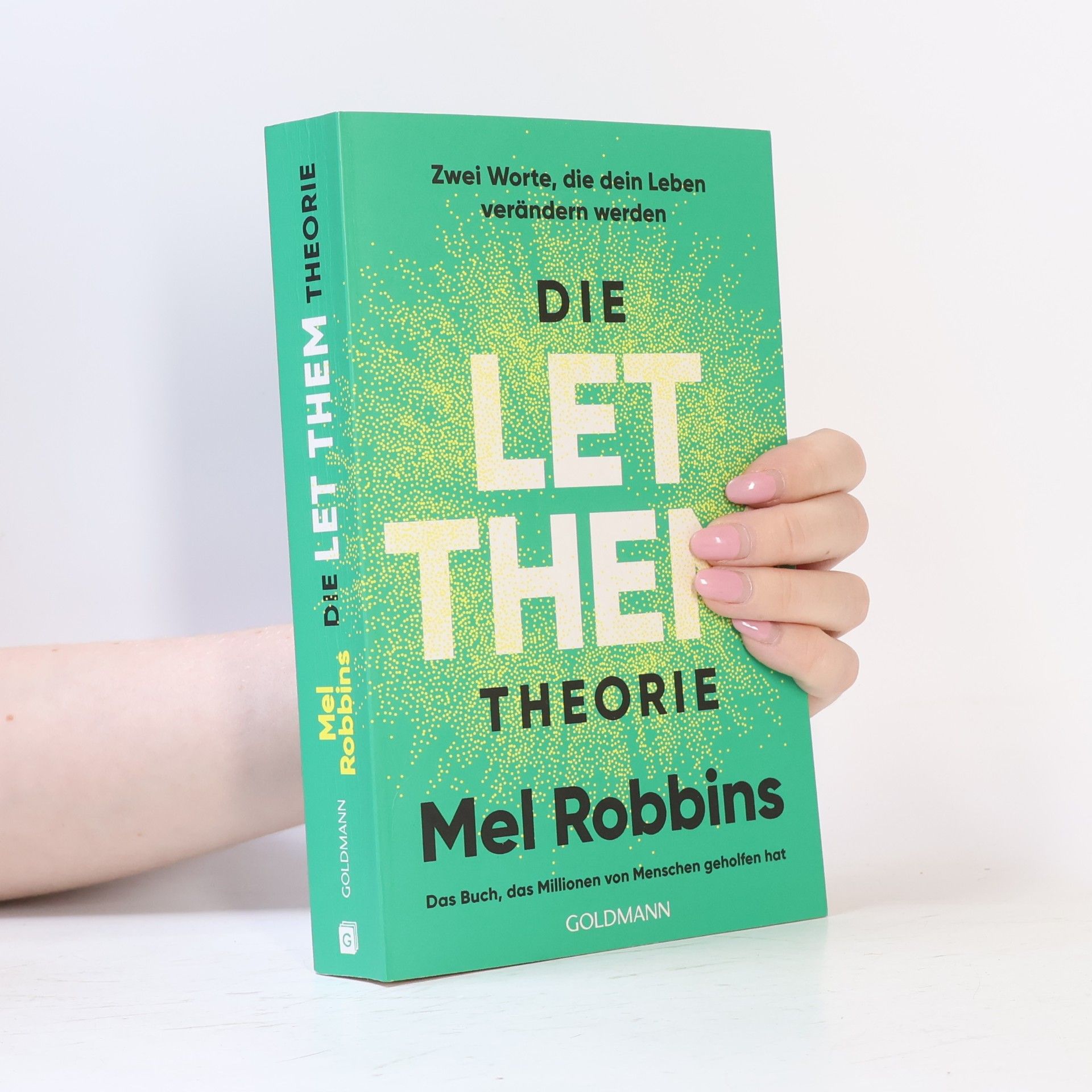 Mel Robbins Die LET THEM Theorie