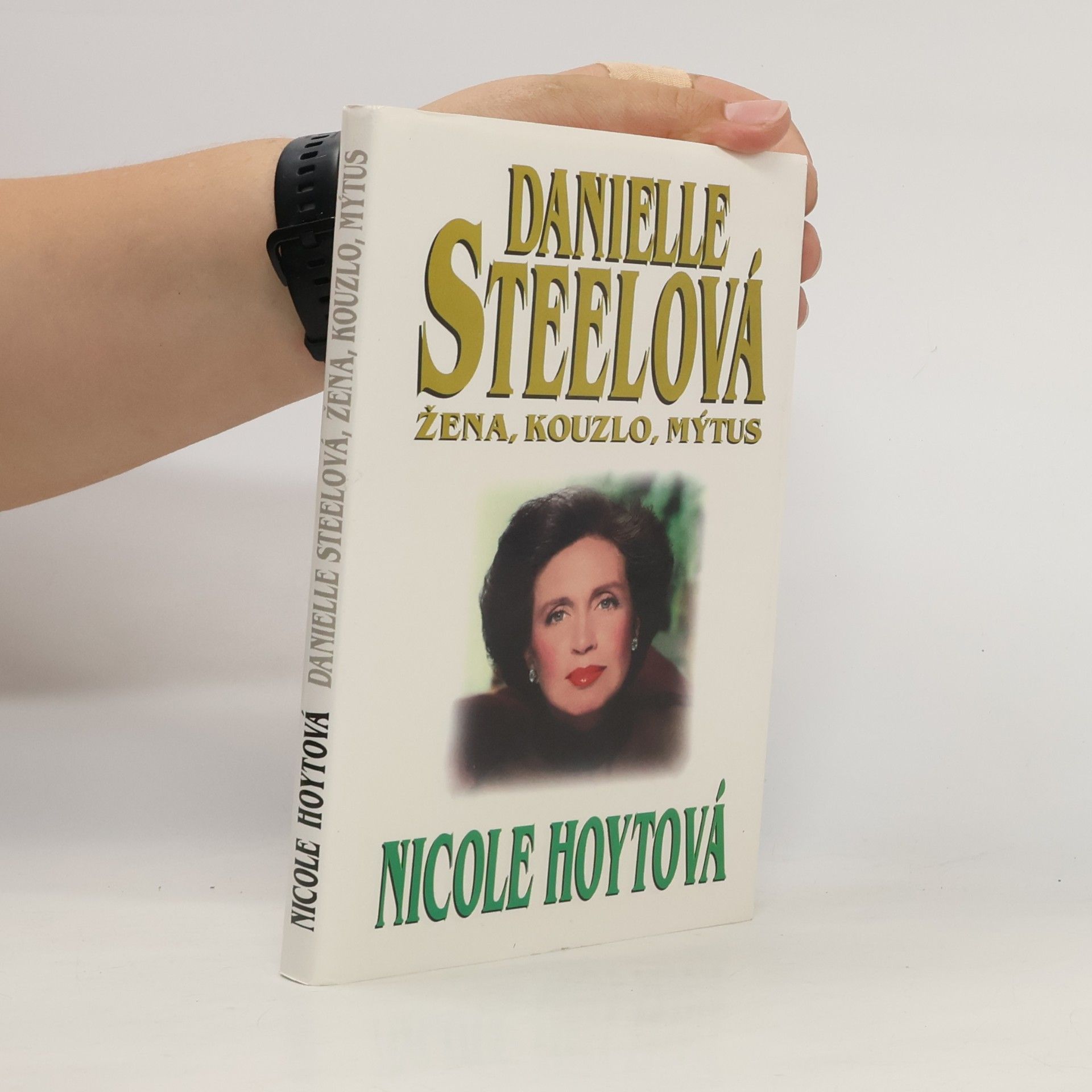 Nicole Hoyt Danielle Steelová : žena, kouzlo, mýtus