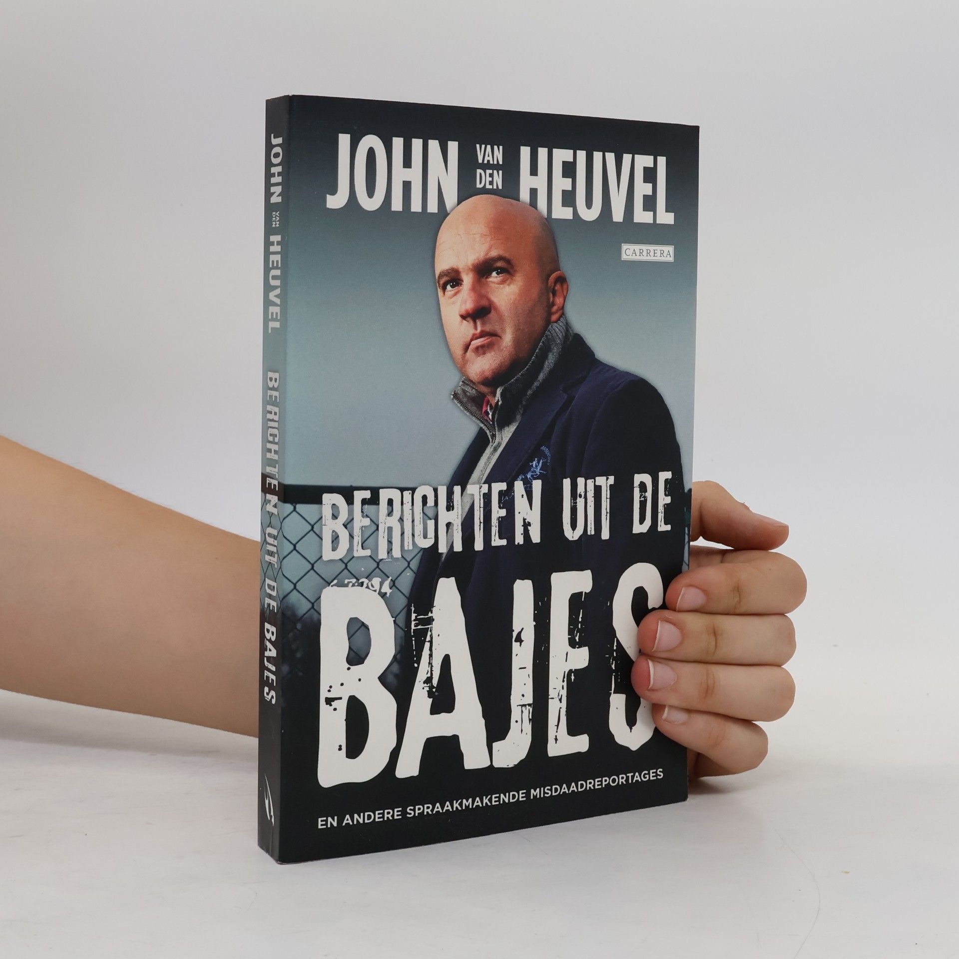 John van den Heuvel Berichten uit de bajes
