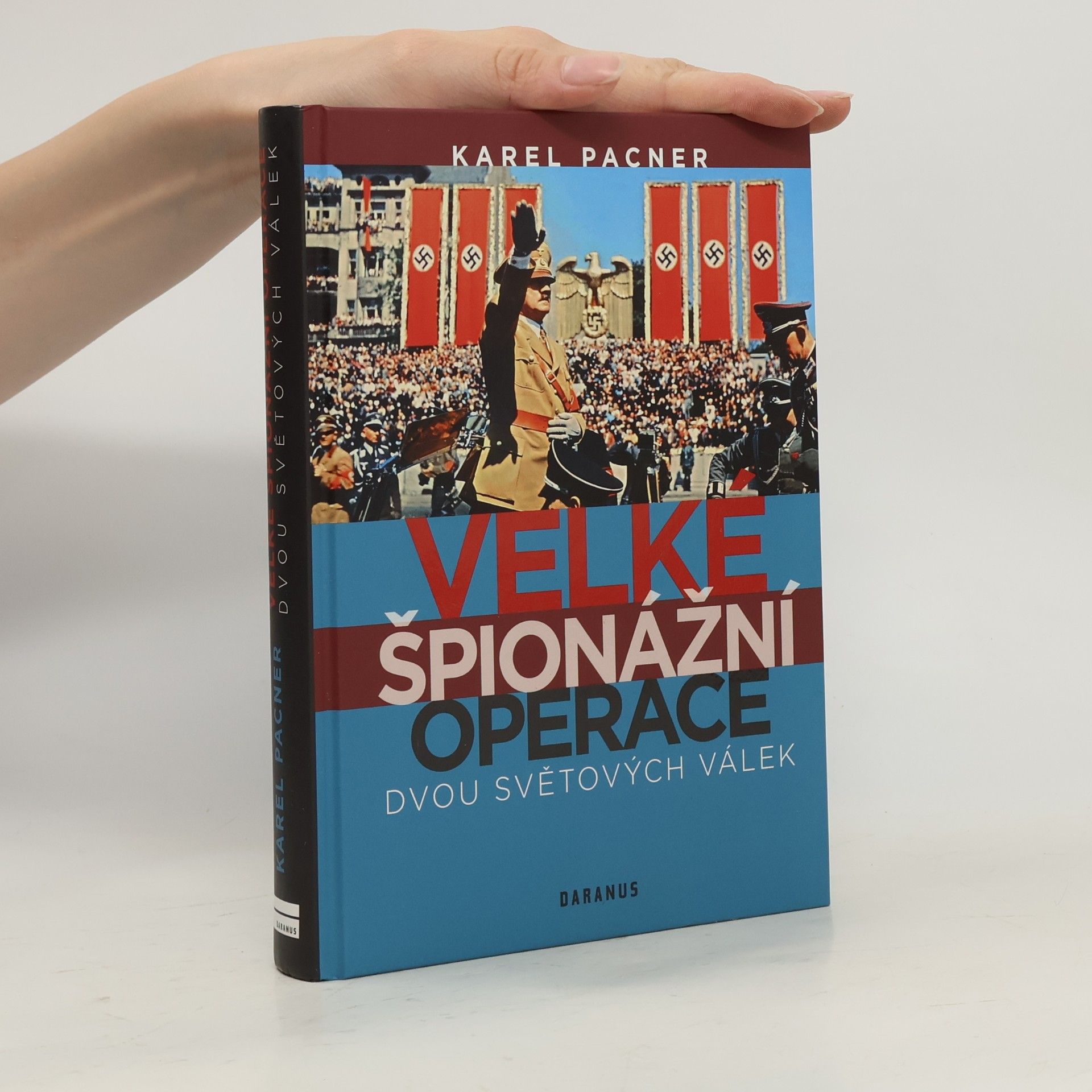 Karel Pacner Velké špionážní operace dvou světových válek