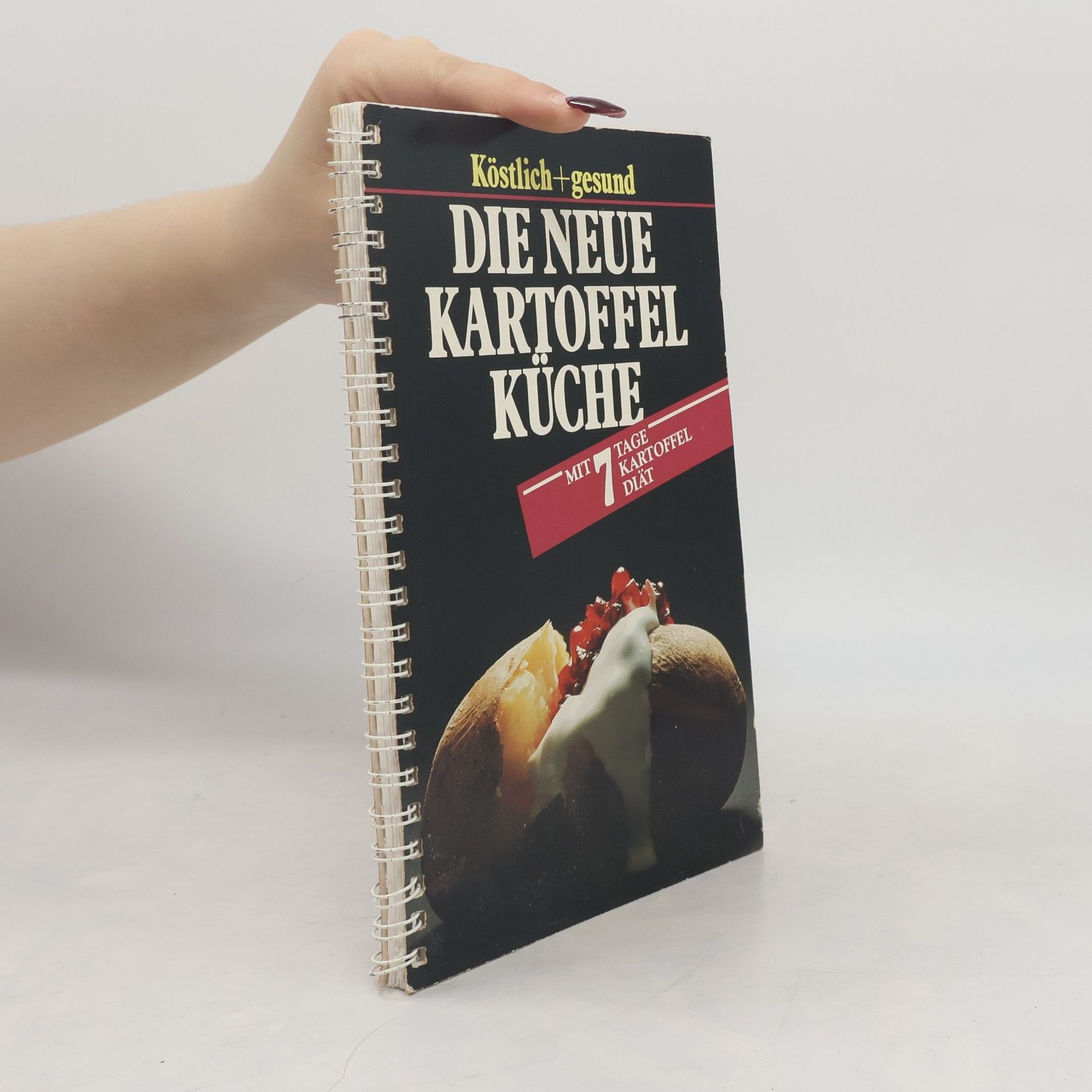 Auteurscollectief Köstlich + Gesund: Die Neue Kartoffel Küche
