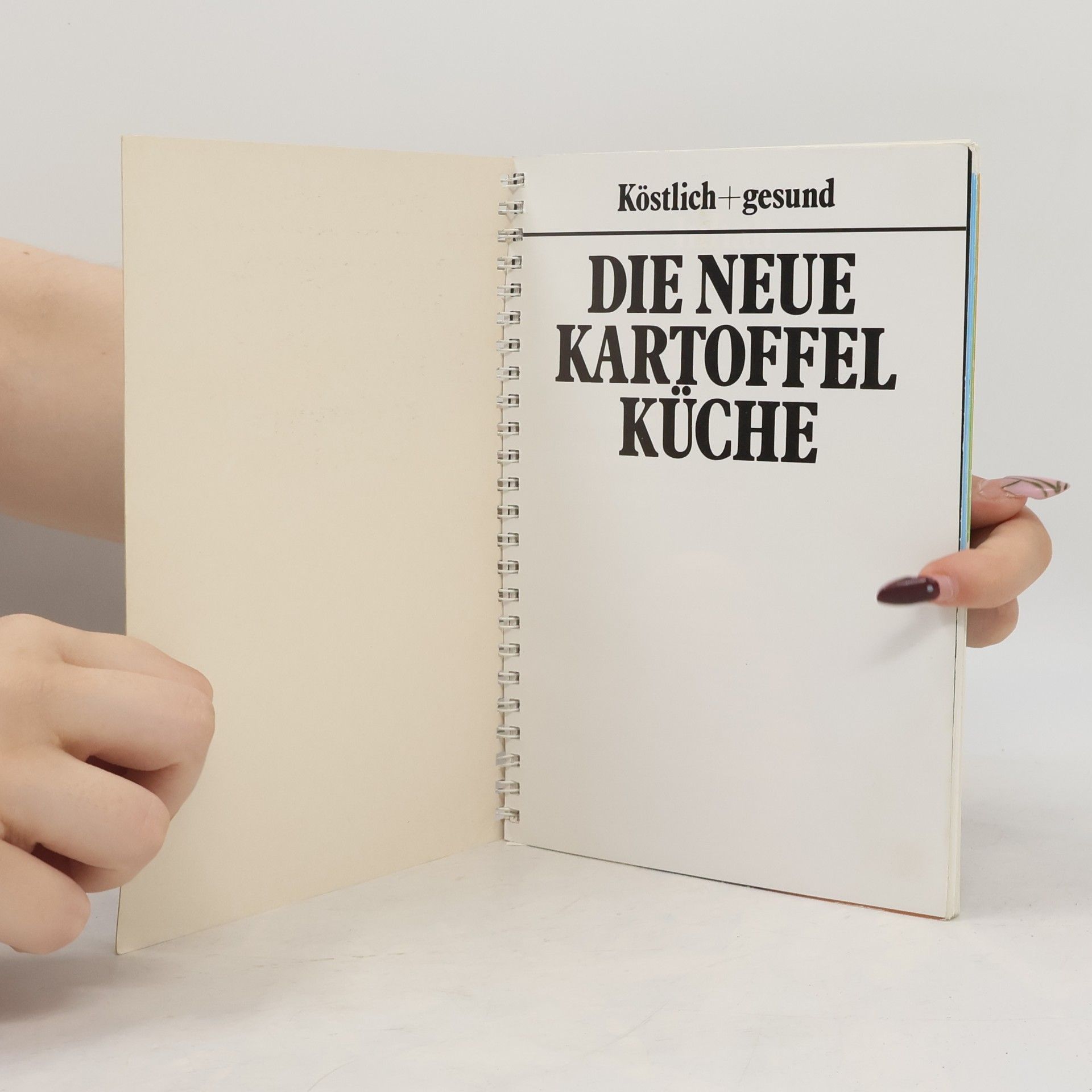 Autorenkollektiv Köstlich + Gesund: Die Neue Kartoffel Küche