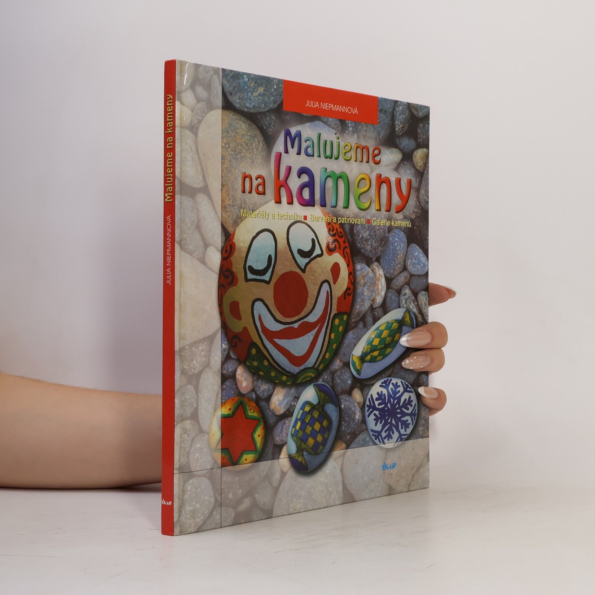Julia Niepmann Malujeme na kameny: Materiály a technika, barvení a patinování, galerie kamenů