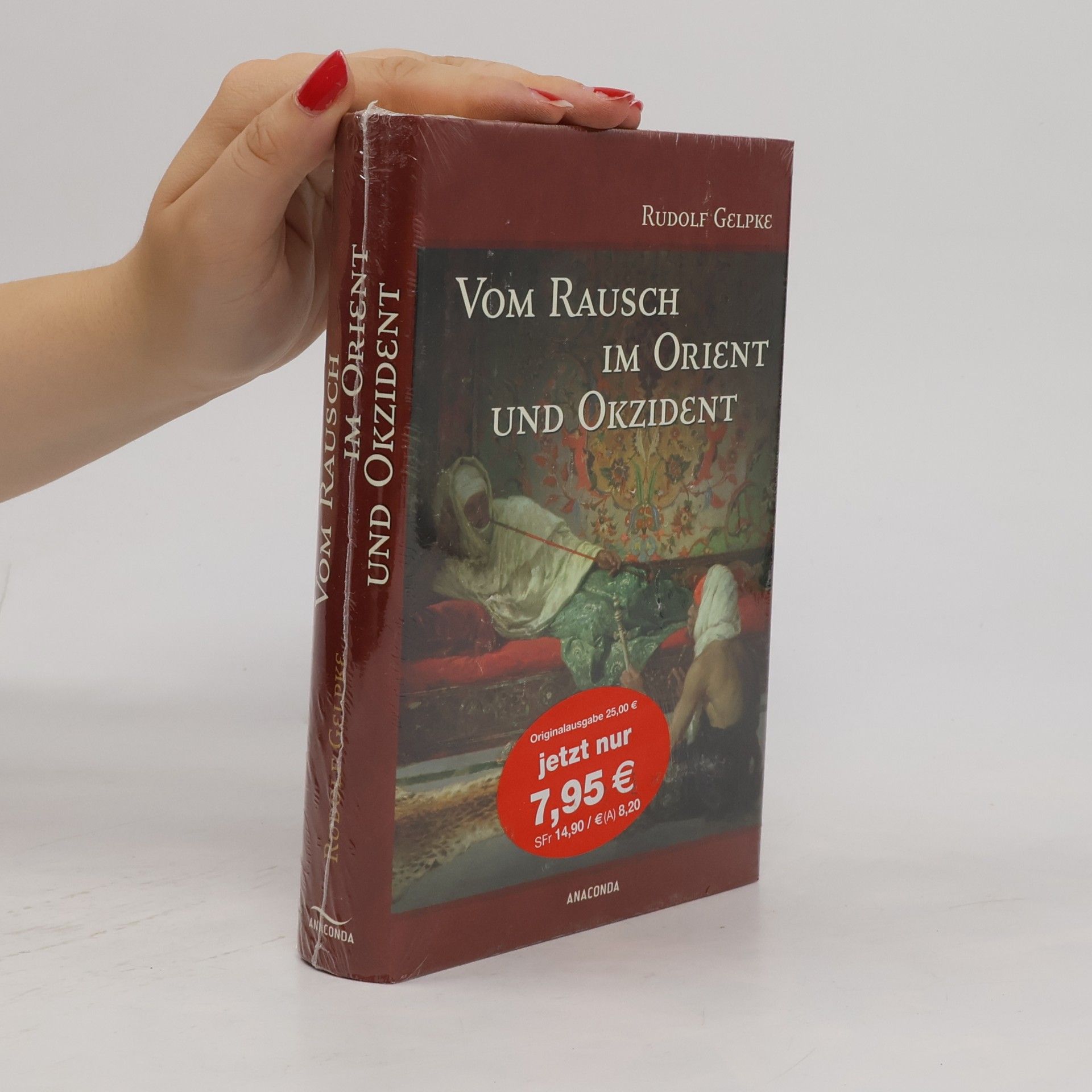 Rudolf Gelpke Vom Rausch im Orient und Okzident