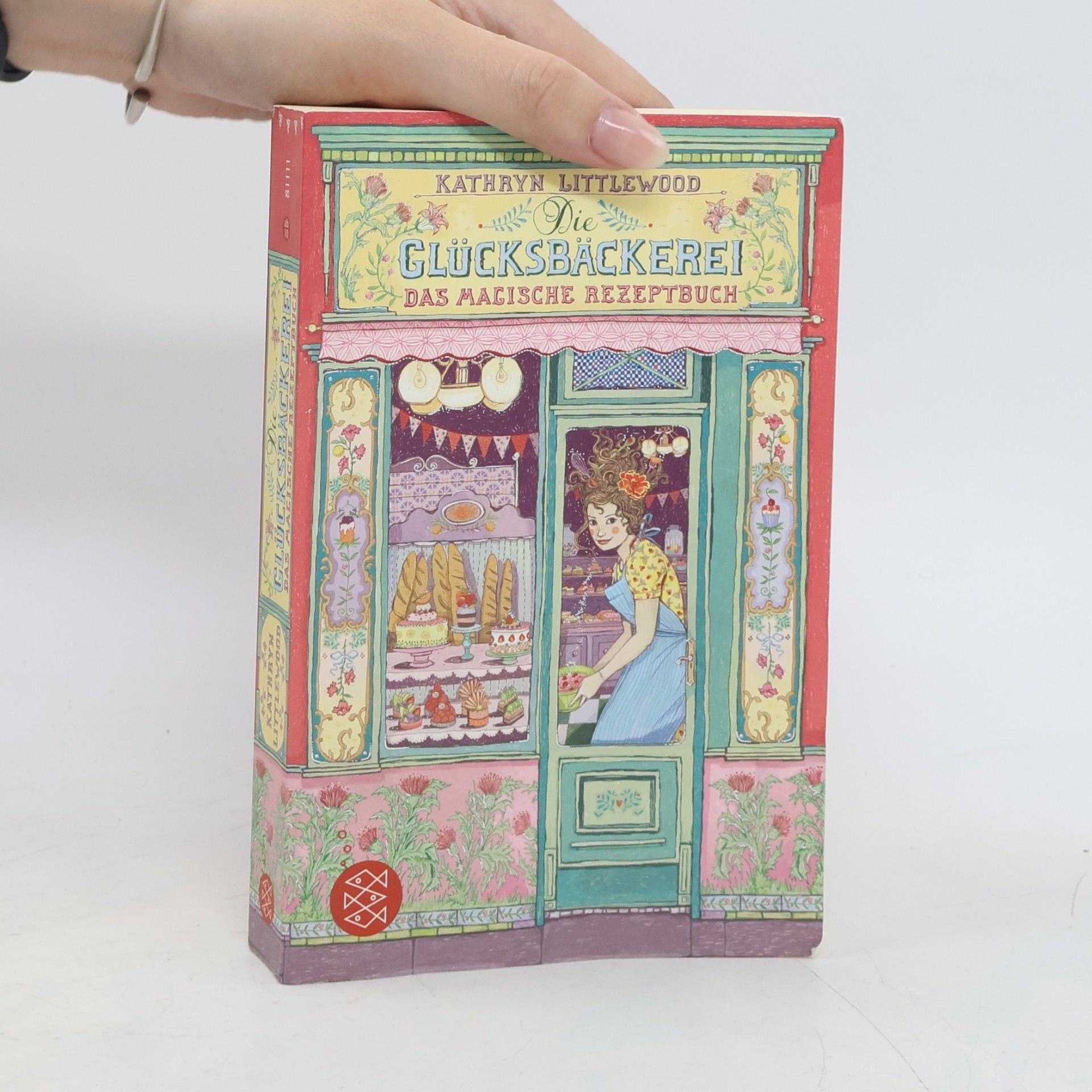 Kathryn Littlewood Glücksbäckerei. Das magische Rezeptbuch