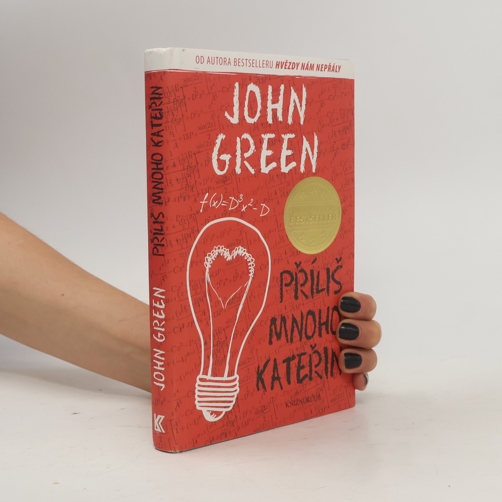 John Green Příliš mnoho Kateřin