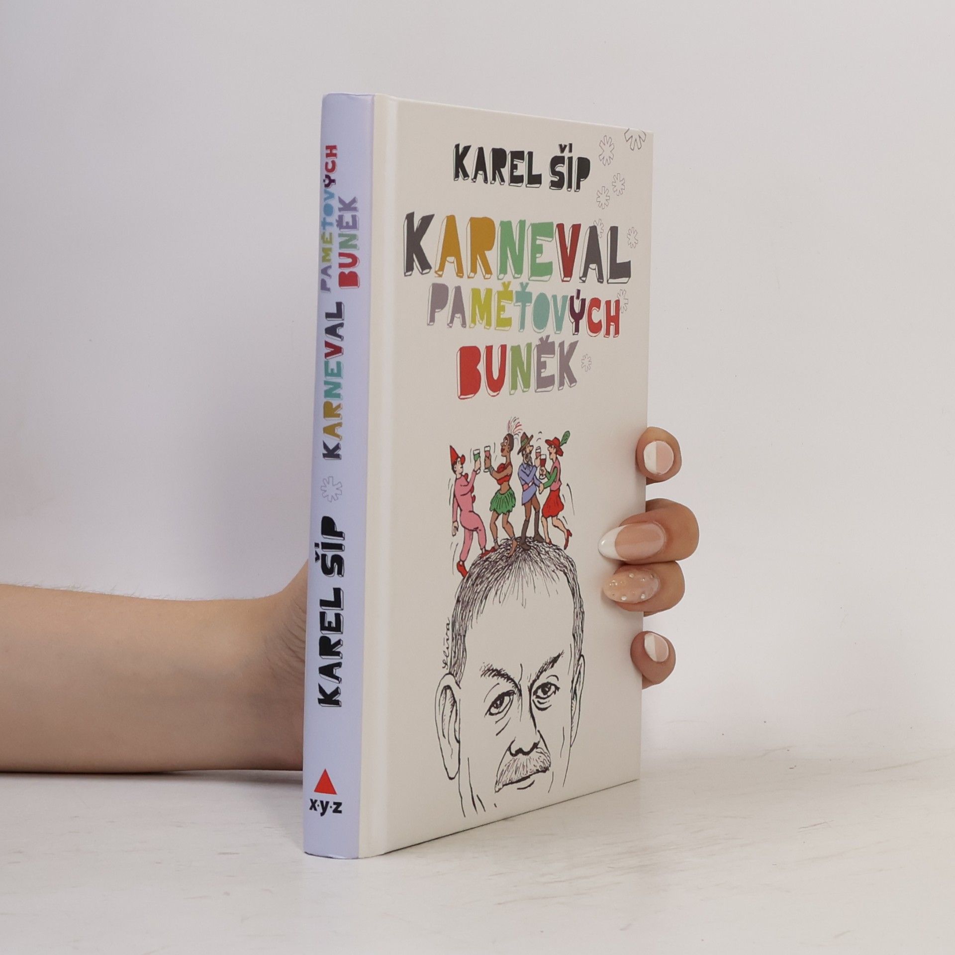 Karel Šíp Karneval paměťových buněk