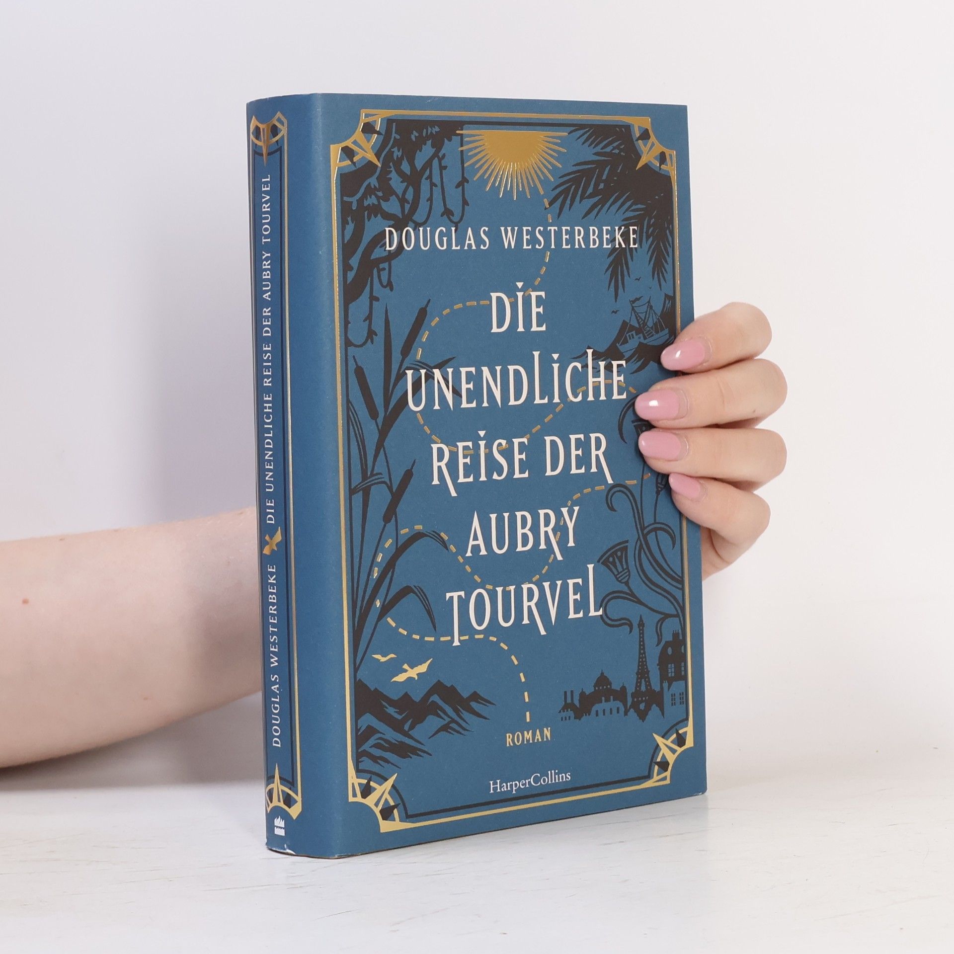 Douglas Westerbeke Die unendliche Reise der Aubry Tourvel