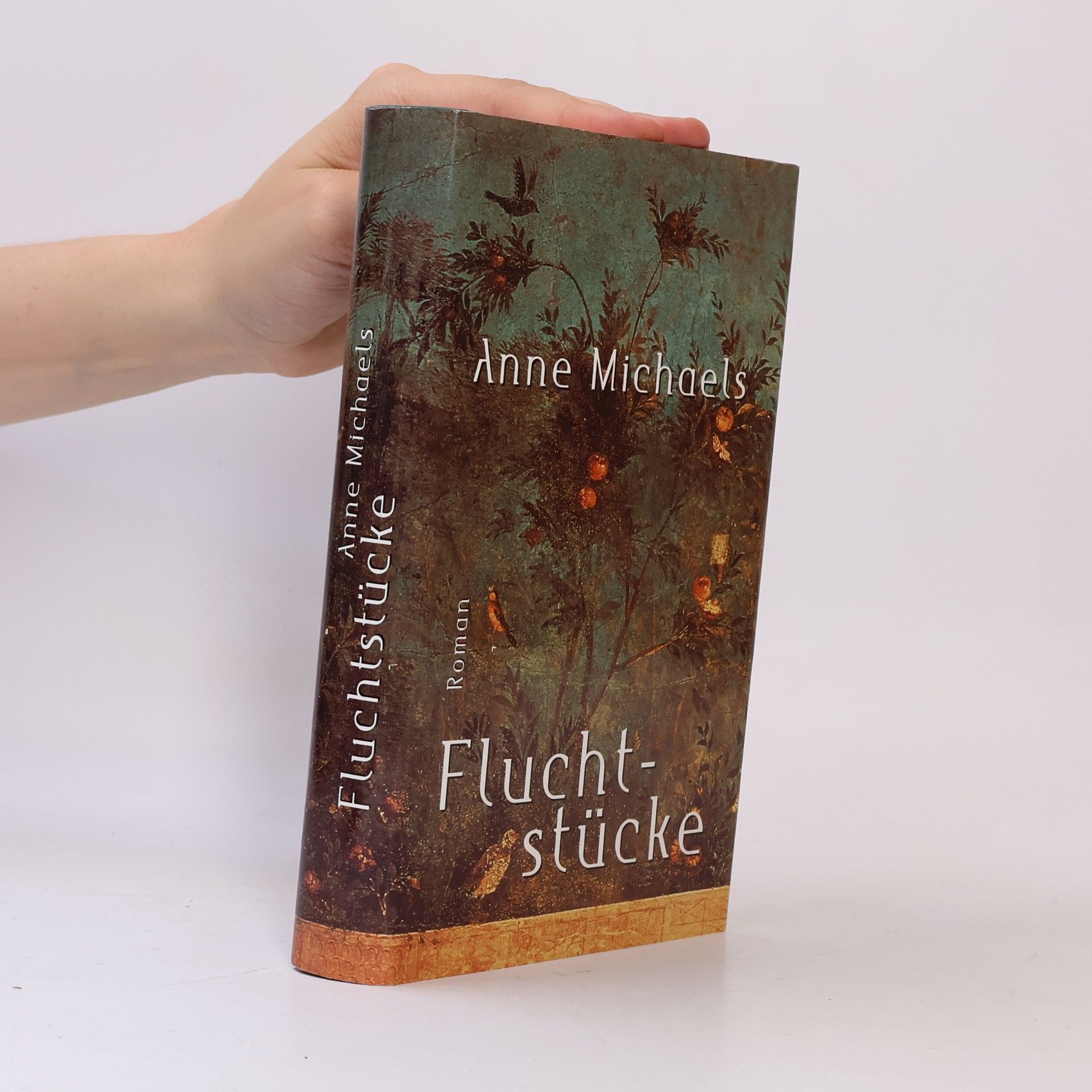 Anne Michaels Fluchtstücke