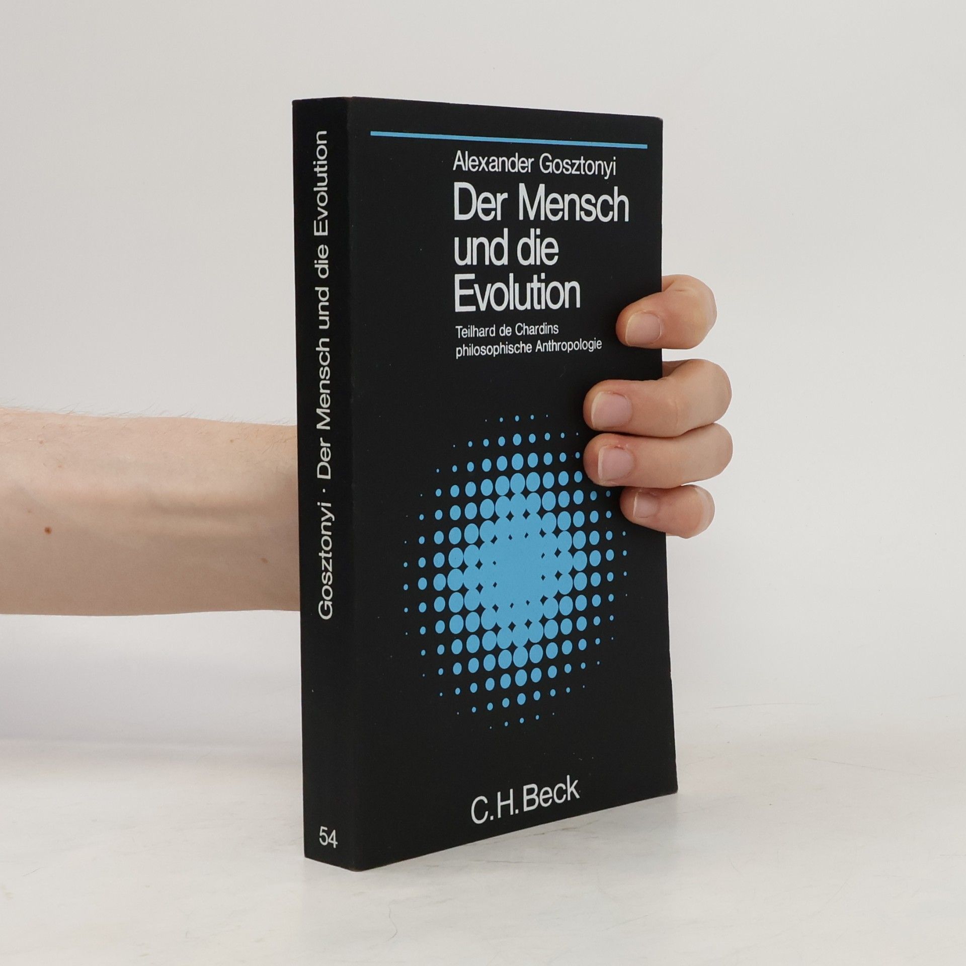 Alexander Gosztonyi Der Mensch und die Evolution