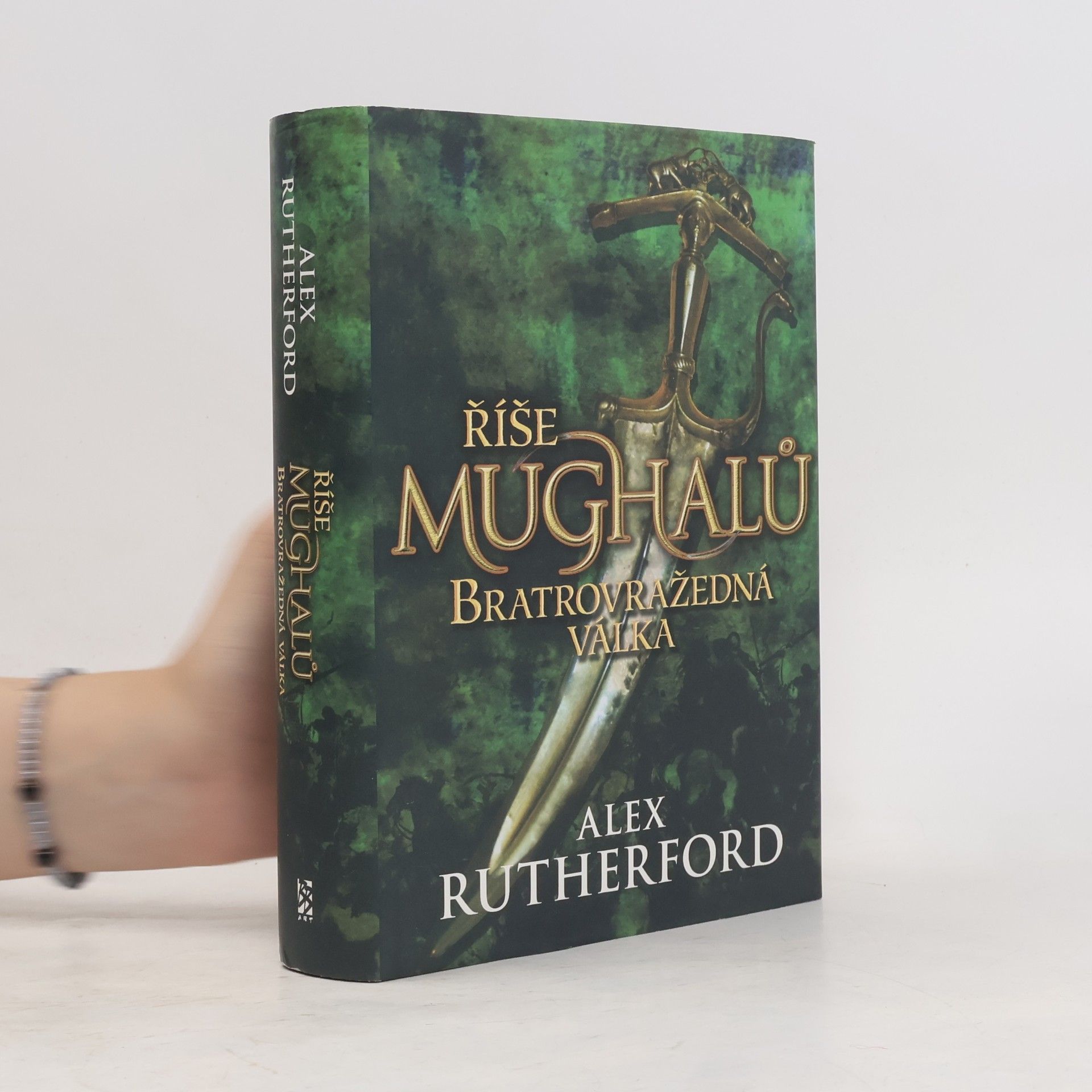 Alex Rutherford Říše Mughalů. Bratrovražedná válka