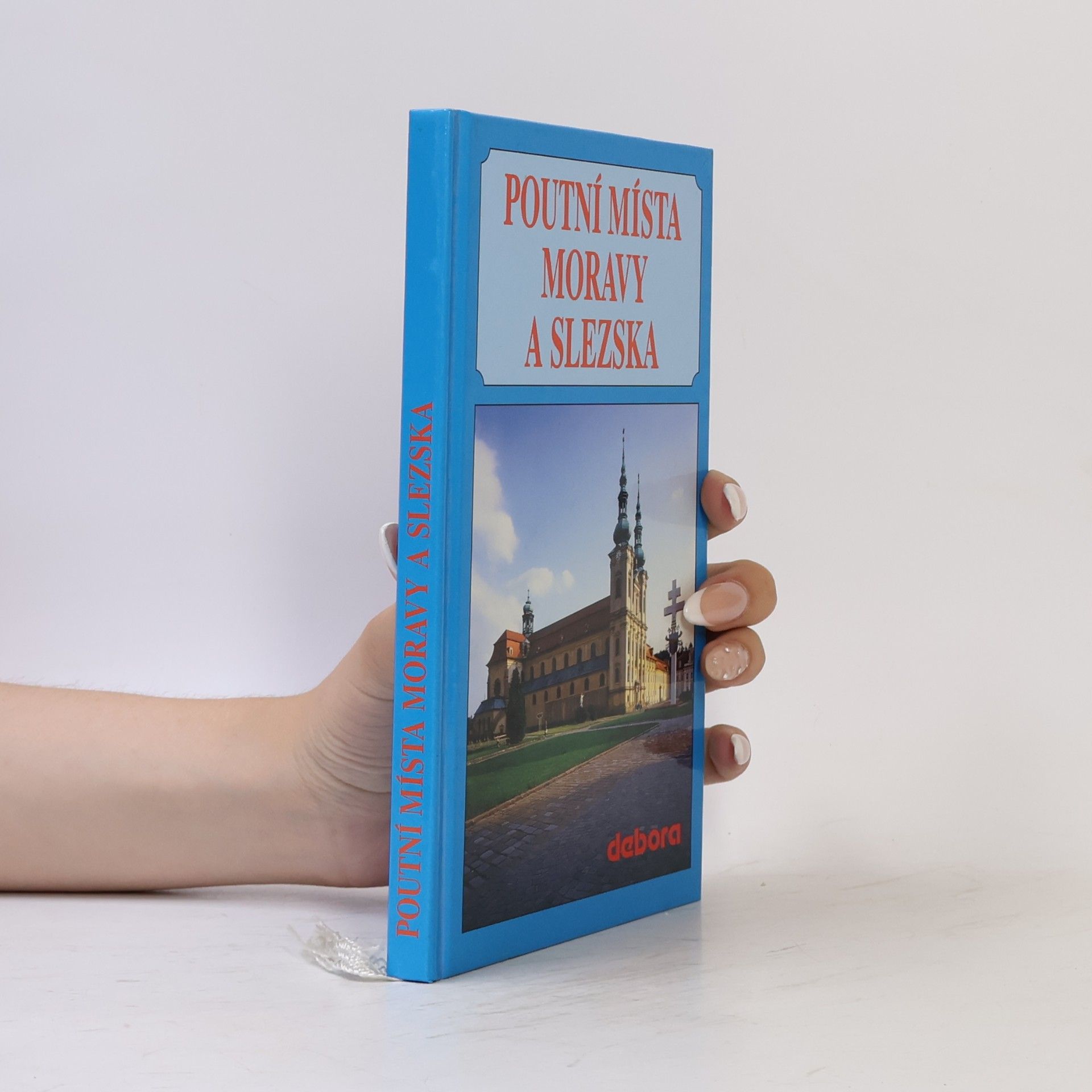 František Odehnal Poutní místa Moravy a Slezska