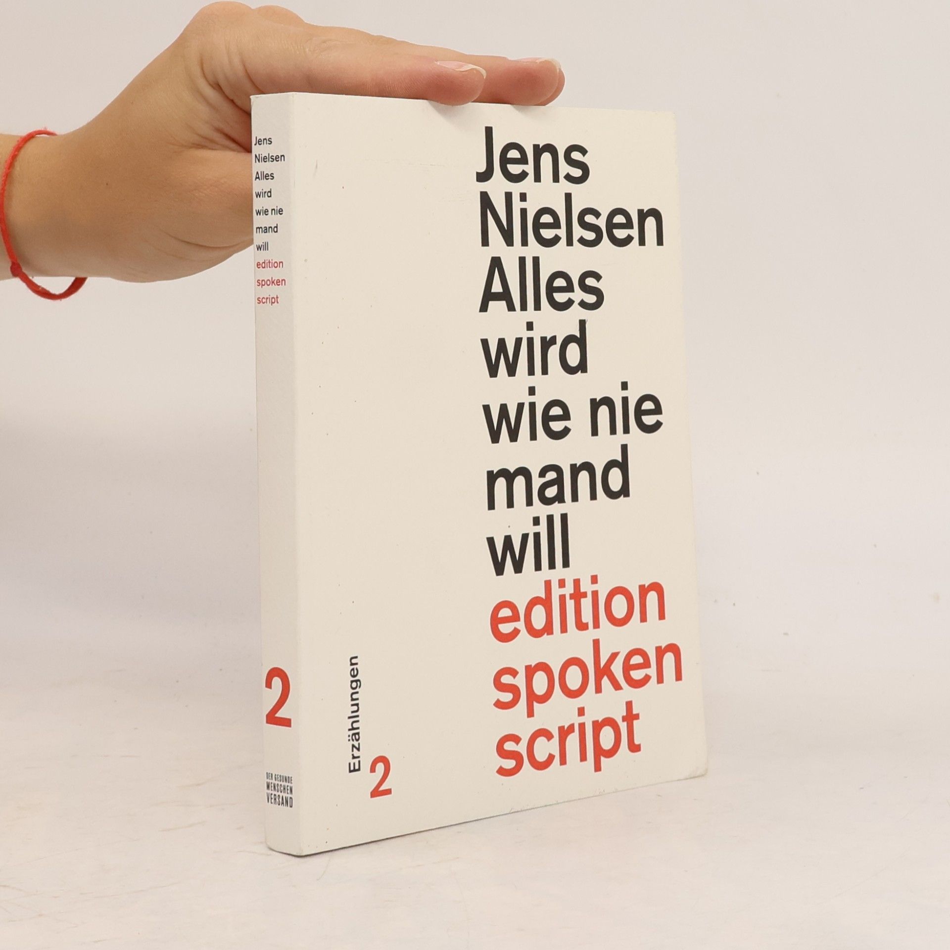 Jens Nielsen Edition Spoken Script - 2: Alles wird wie niemand will