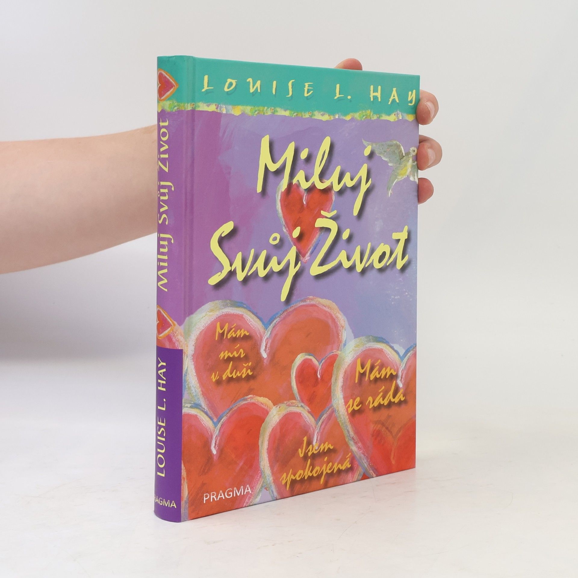 Lousie L. Hay Miluj svůj život