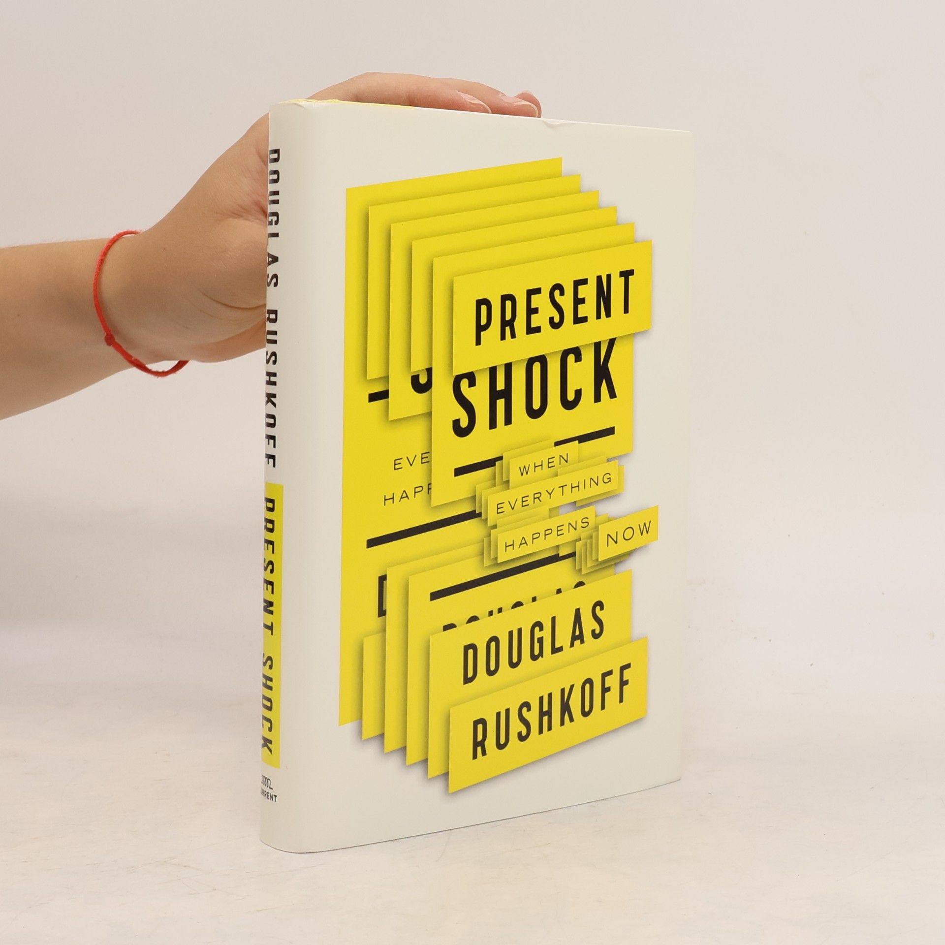 Douglas Rushkoff Present Shock