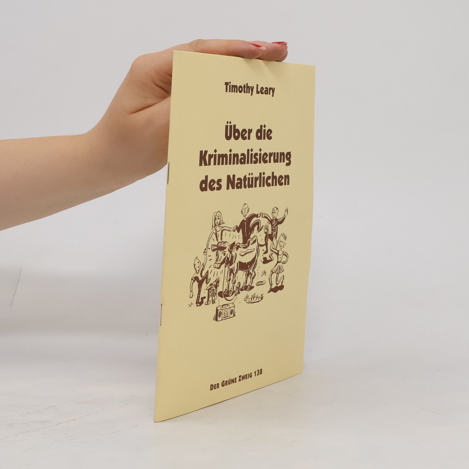 Über die Kriminalisierung des Natürlichen