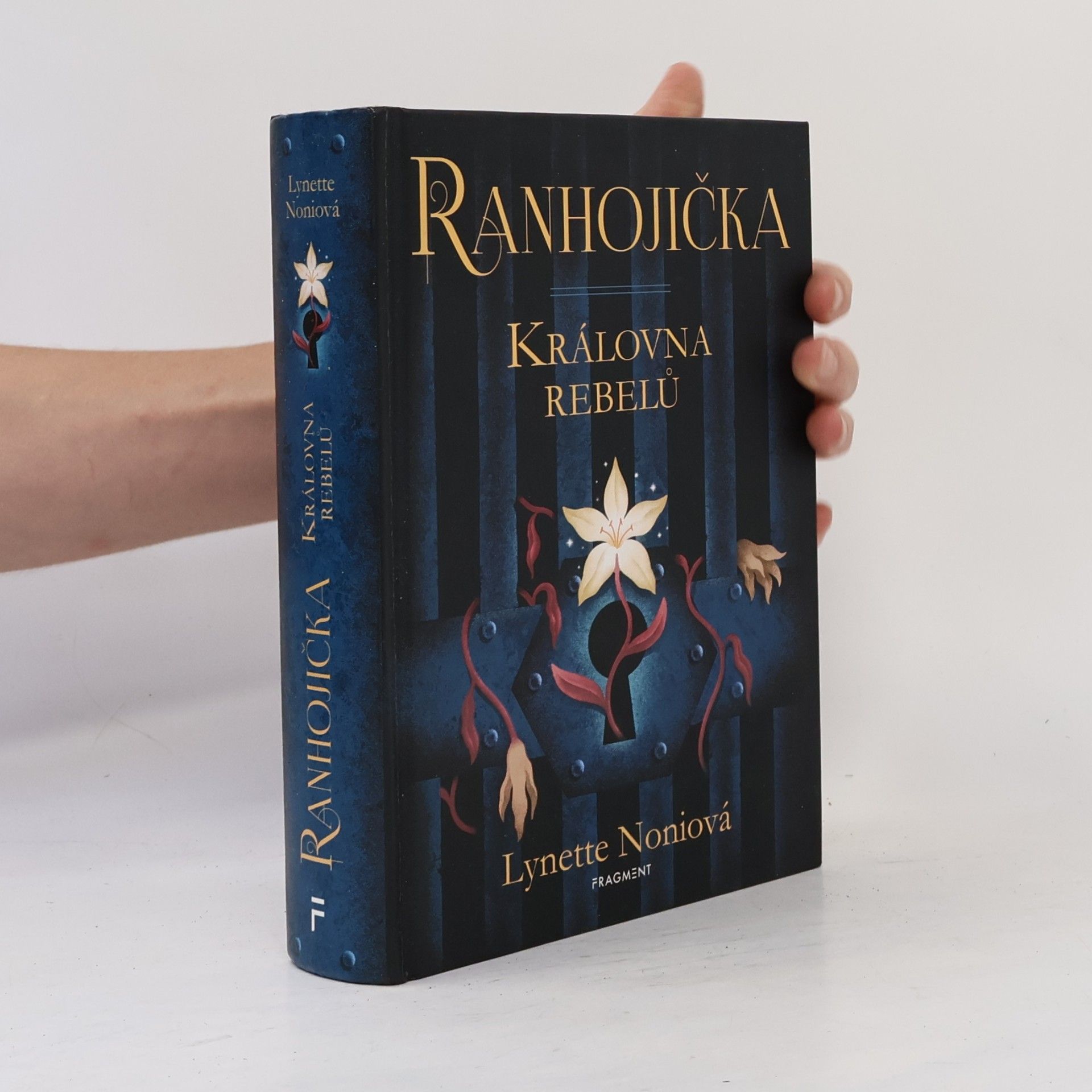 Lynette Noni Ranhojička. Královna rebelů