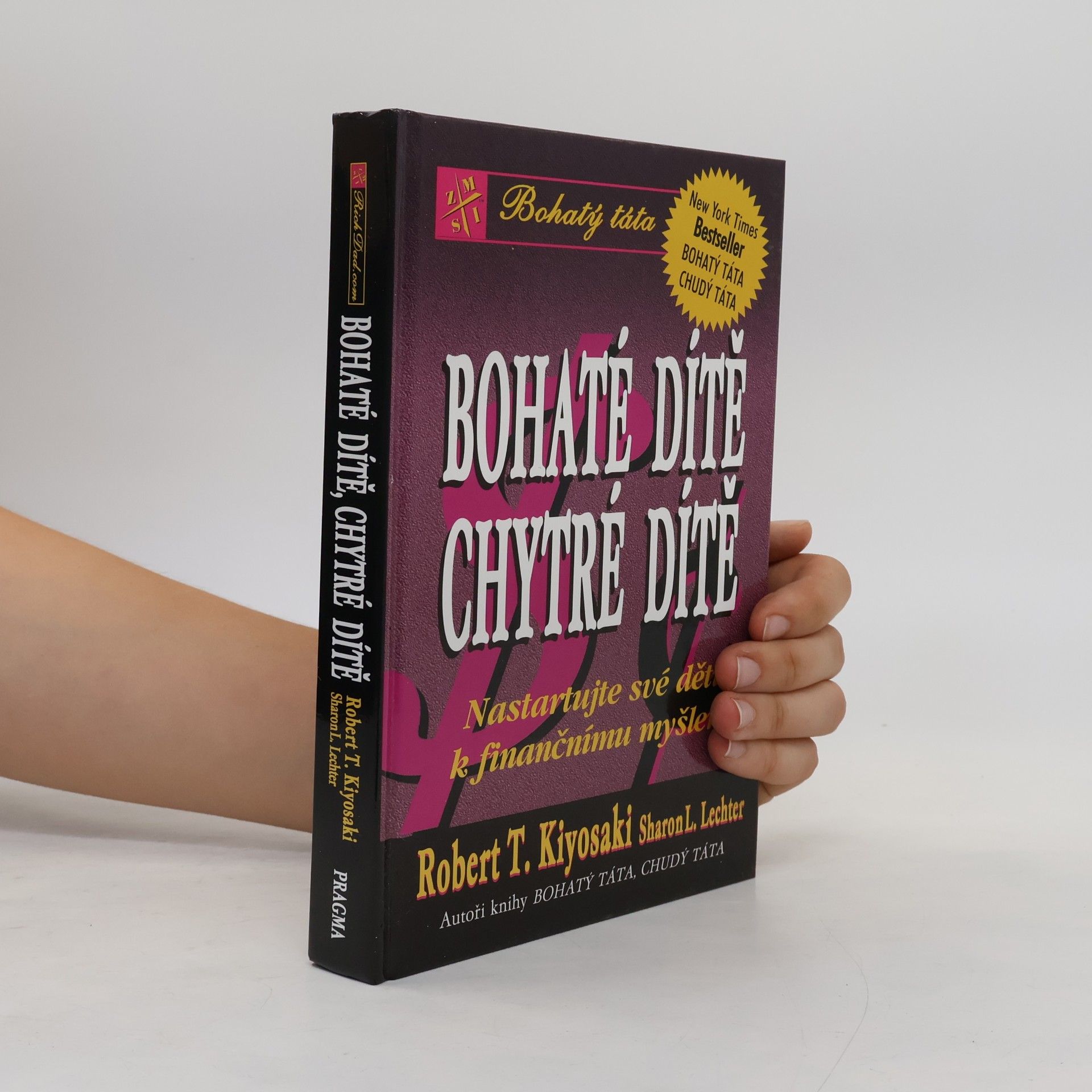 Robert Kiyosaki Bohaté dítě, chytré dítě