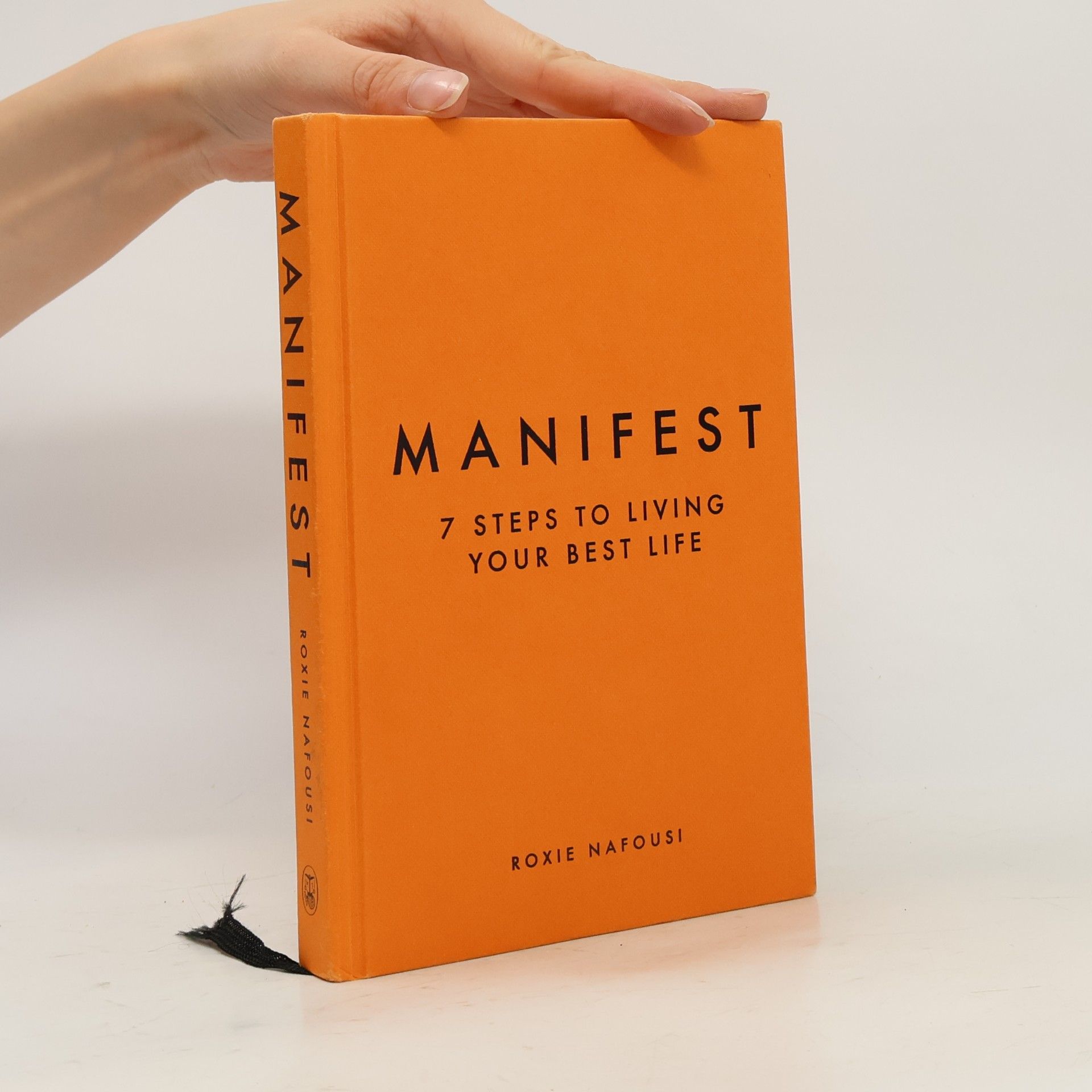 Roxie Nafousi Manifest : 7 steps to living your best life