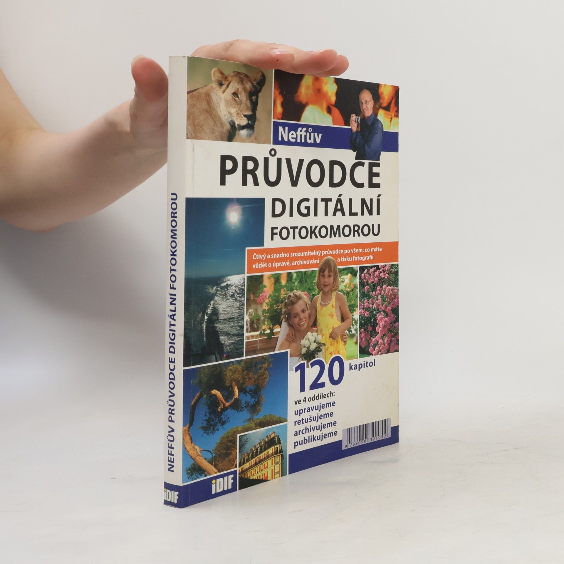 Ondřej Neff Neffův průvodce digitální fotokomorou