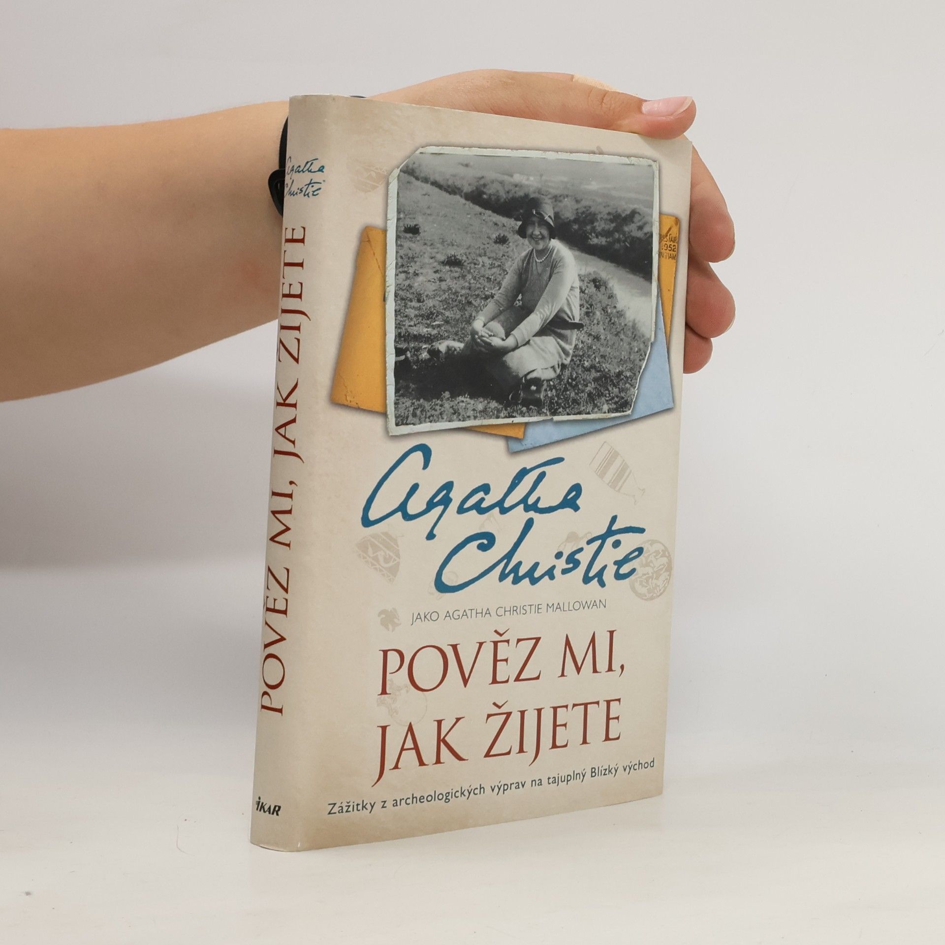 Agatha Christie Pověz mi, jak žijete