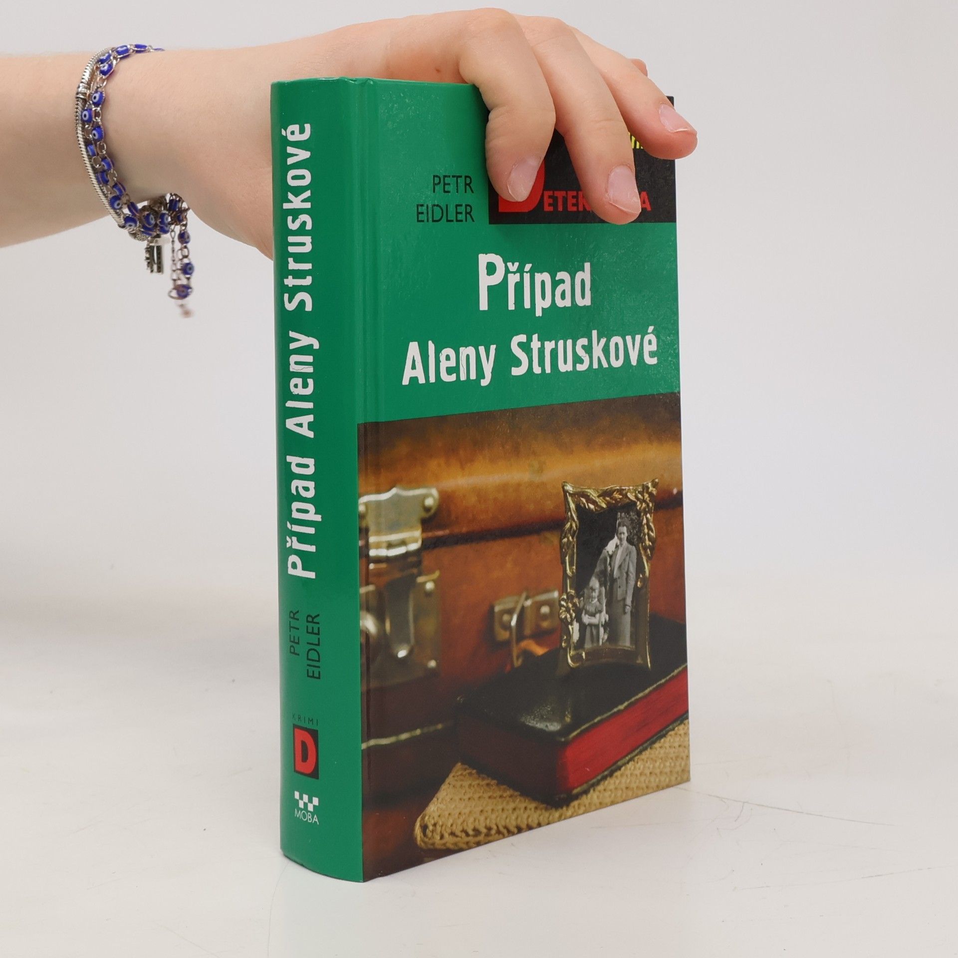 Petr Eidler Případ Aleny Struskové