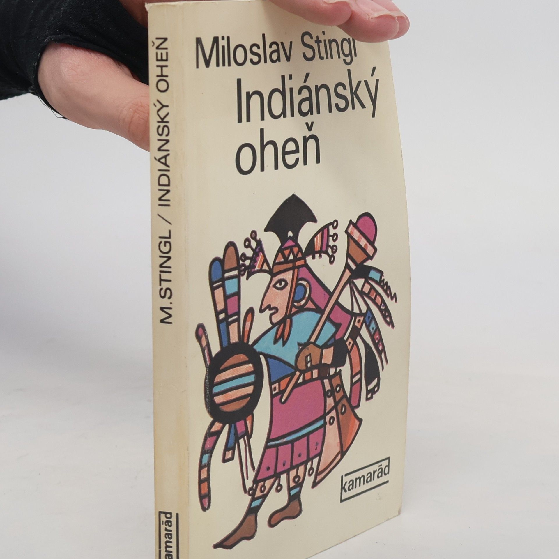 Miloslav Stingl Indiánský oheň