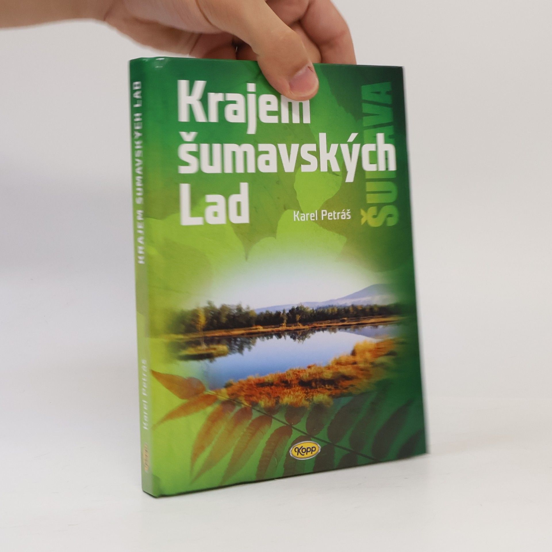Karel Petráš Krajem šumavských Lad