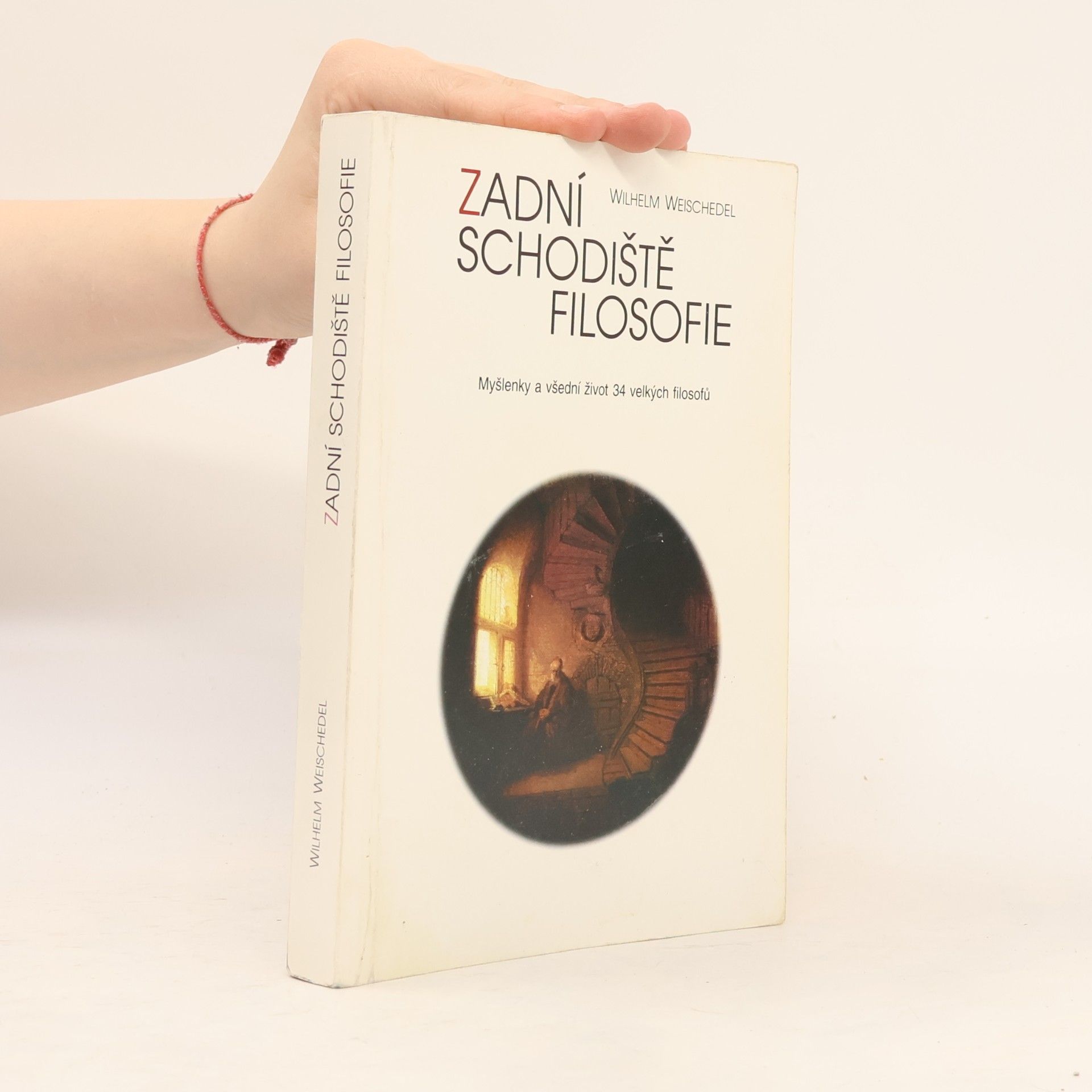 Wilhelm Weischedel Zadní schodiště filosofie