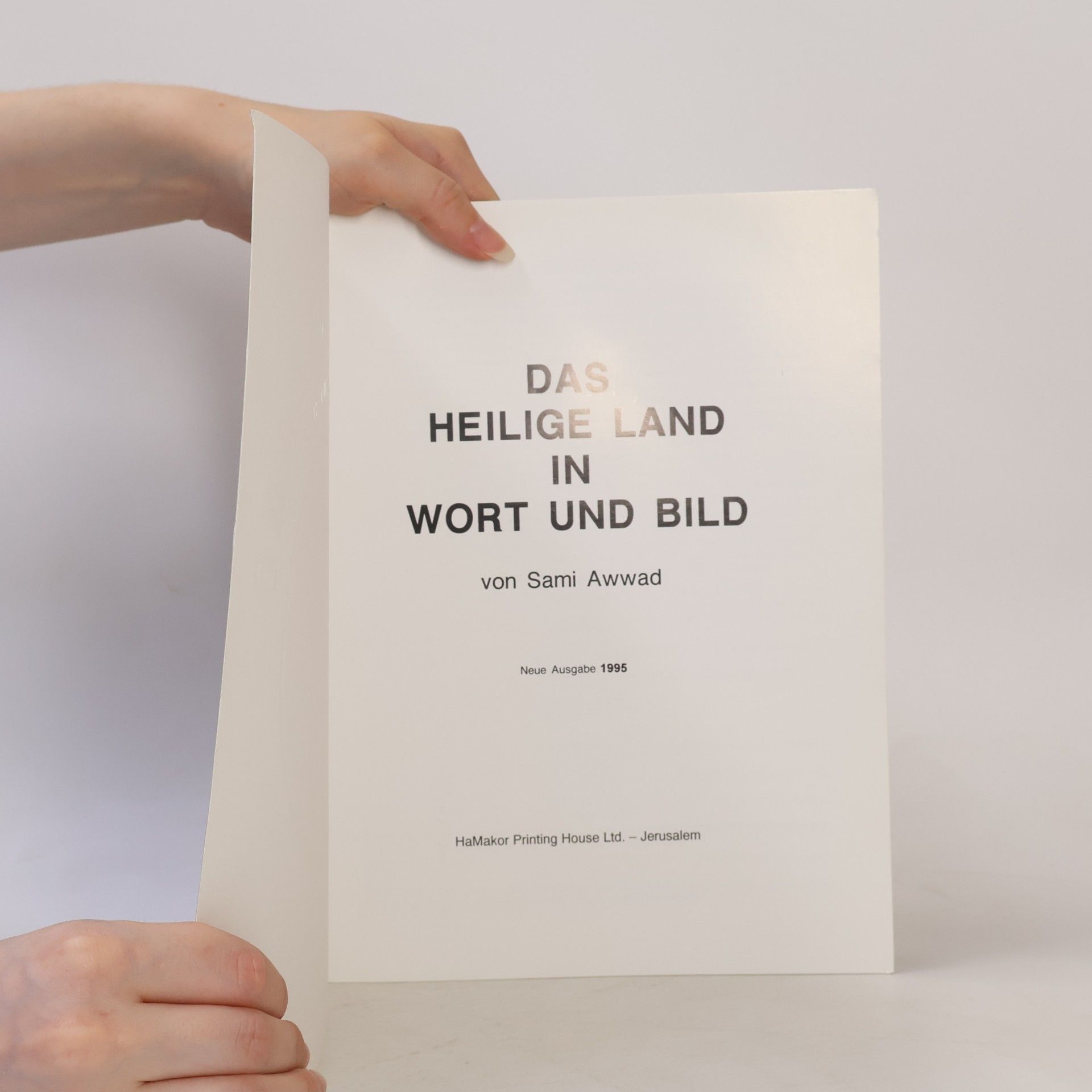 Sami Awwad Das heilige Land in Wort und Bild