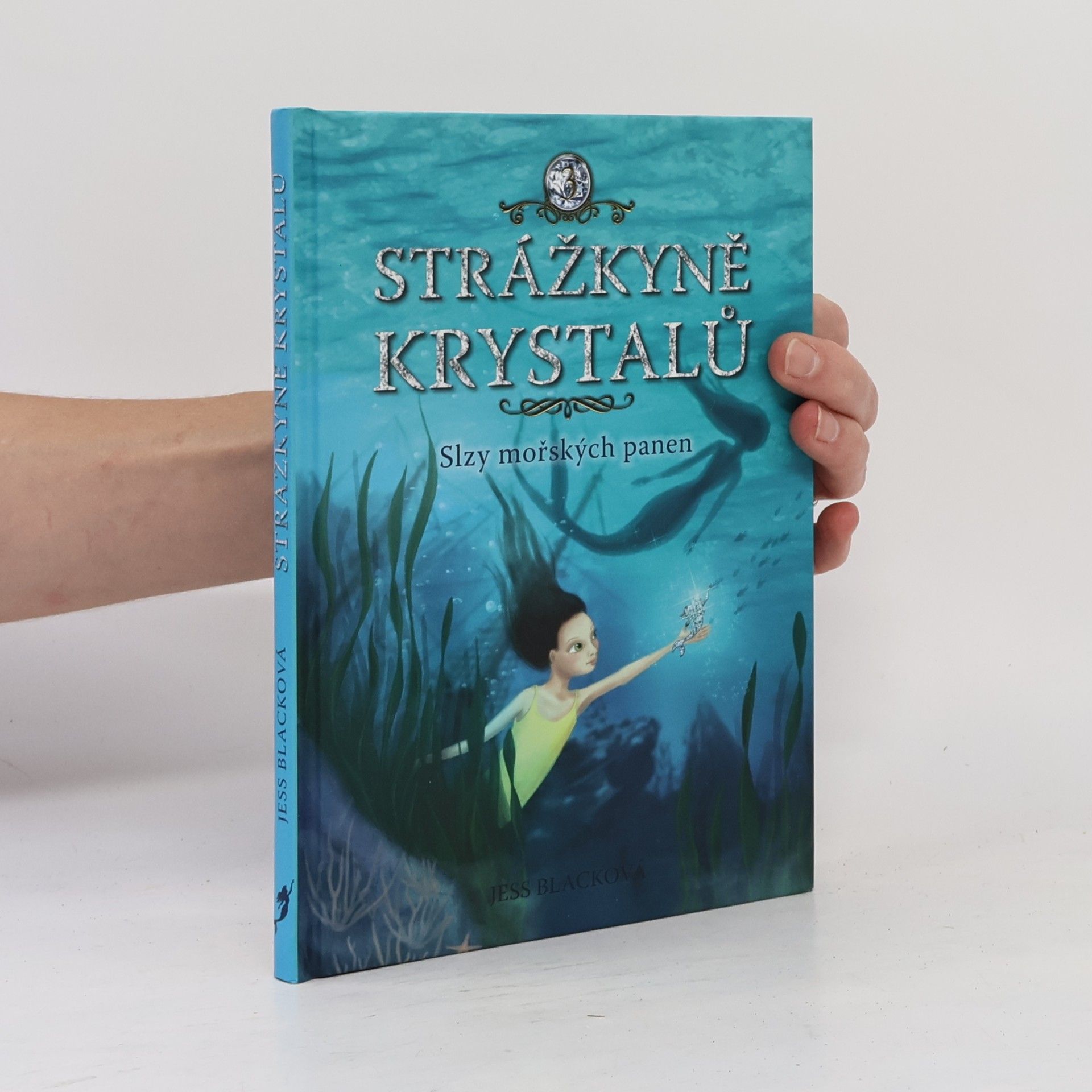 Jess Black Slzy mořských panen. Strážkyně krystalů. 3. díl