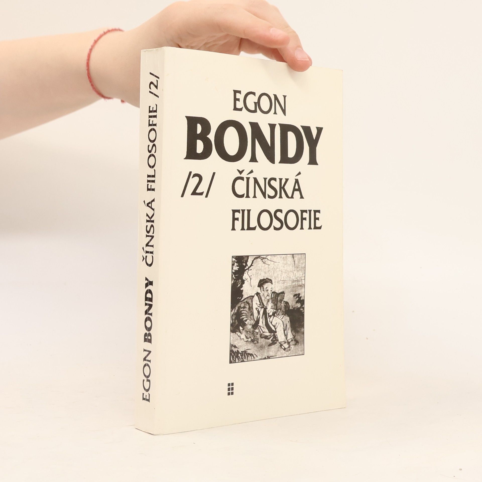 Egon Bondy Poznámky k dějinám filosofie. Díl 2, Čínská filosofie