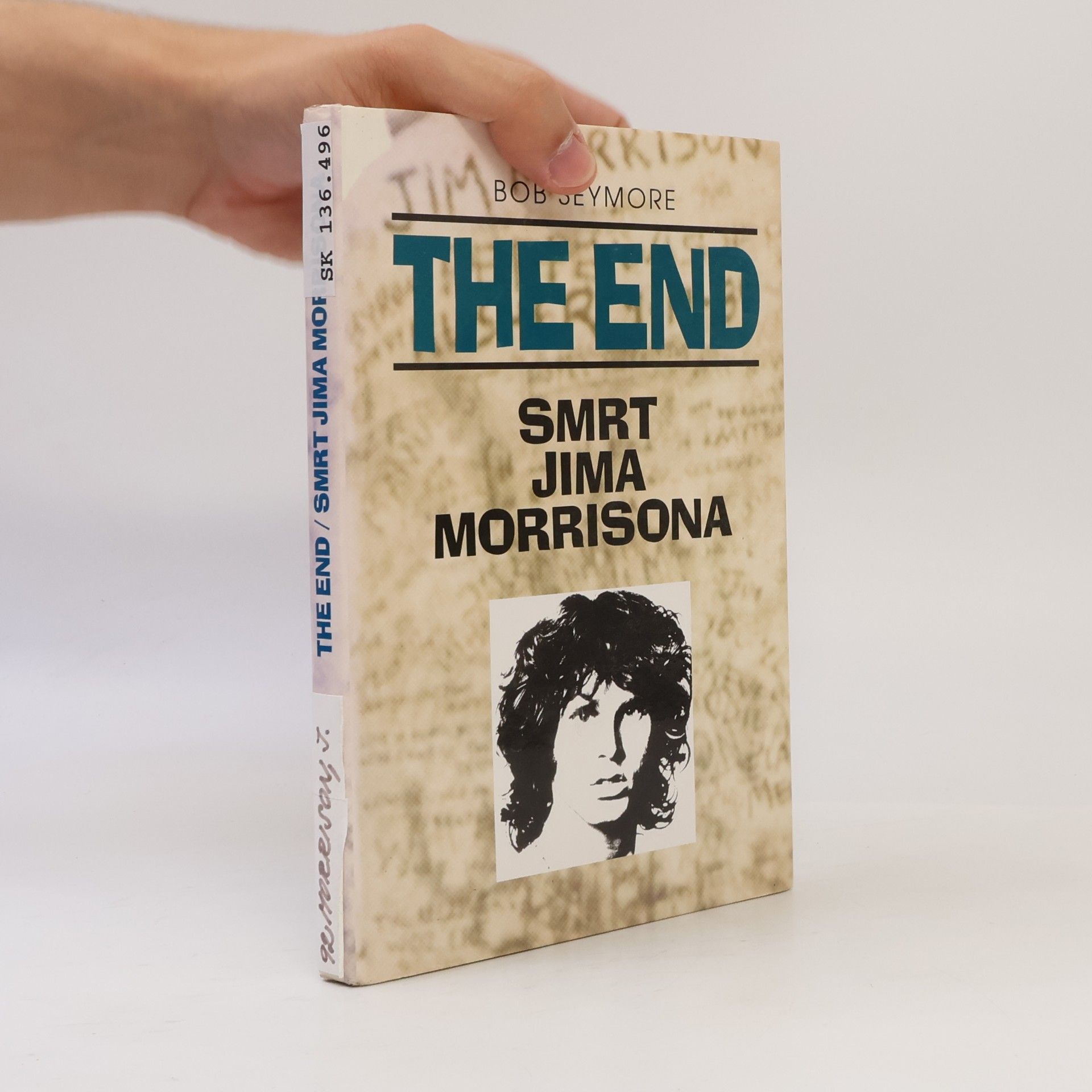Bob Seymore The end. Smrt Jima Morrisona