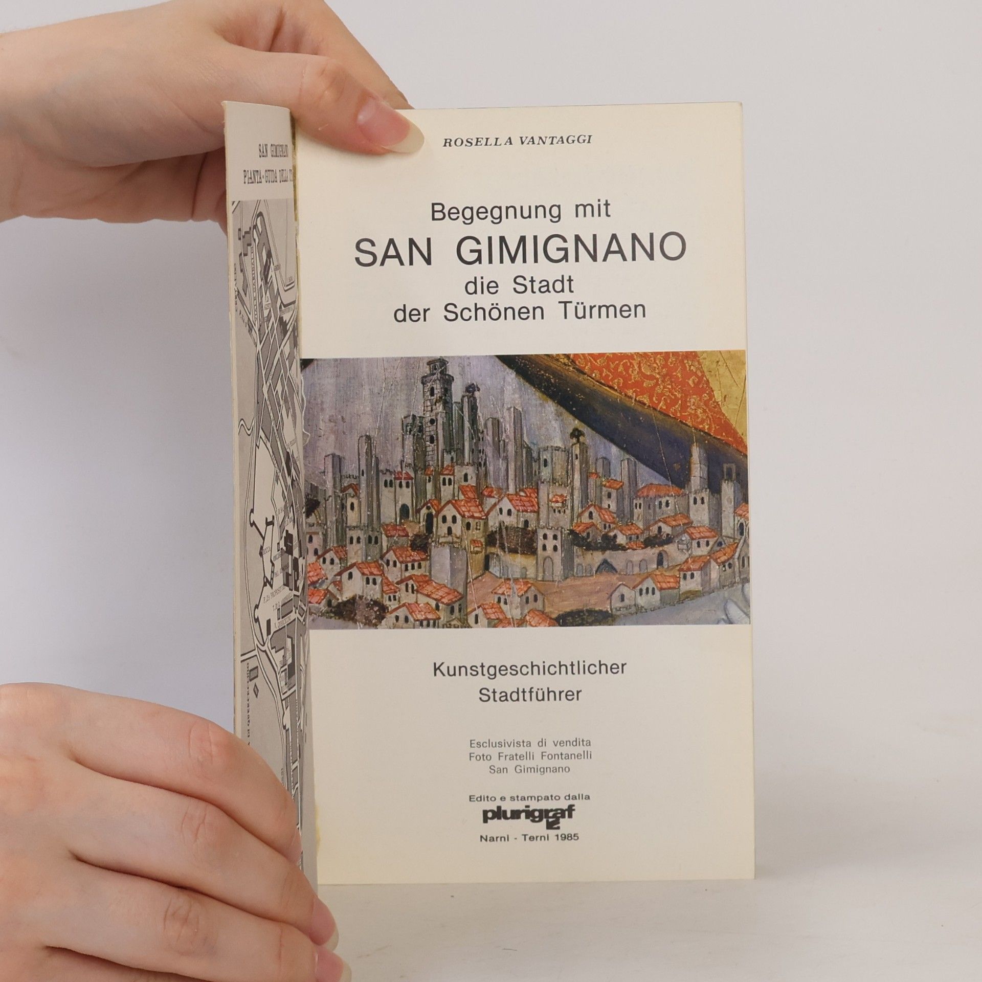 S. Gimignano Die Stadt der schönen Türme