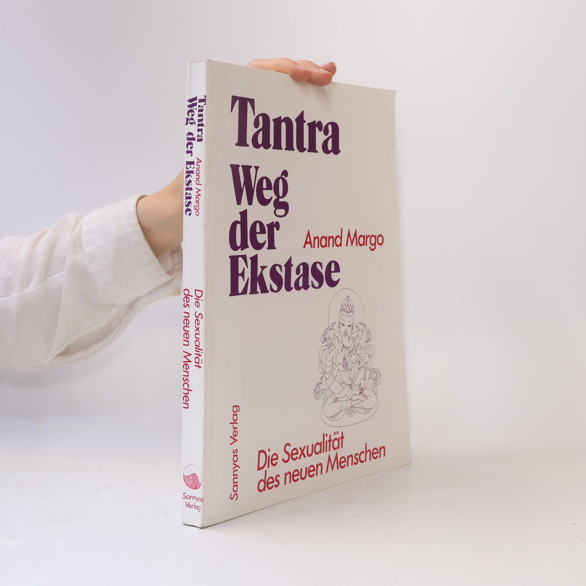 Margo Anand Tantra. Weg der Ekstase