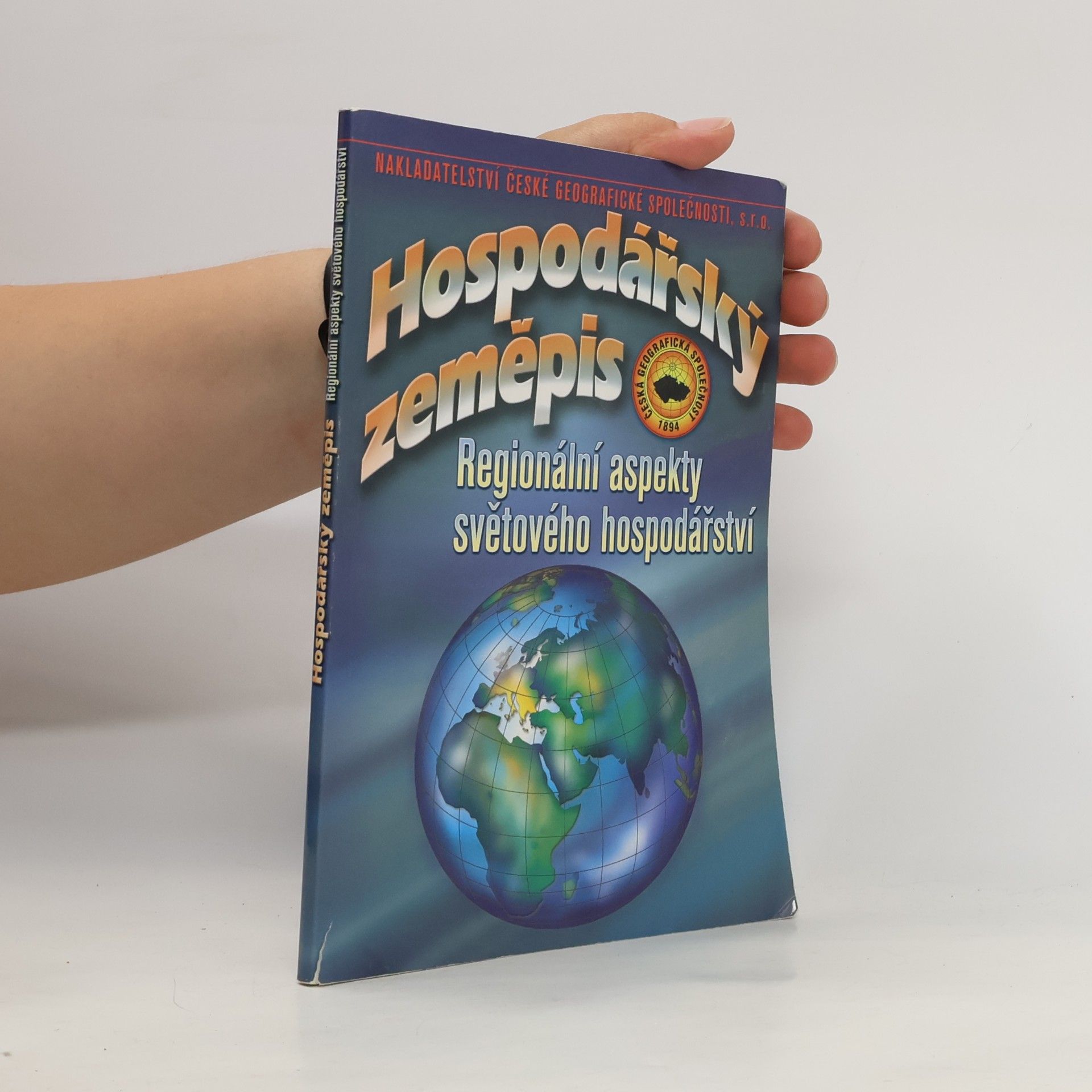 Hospodářský zeměpis. Regionální aspekty světového hospodářství