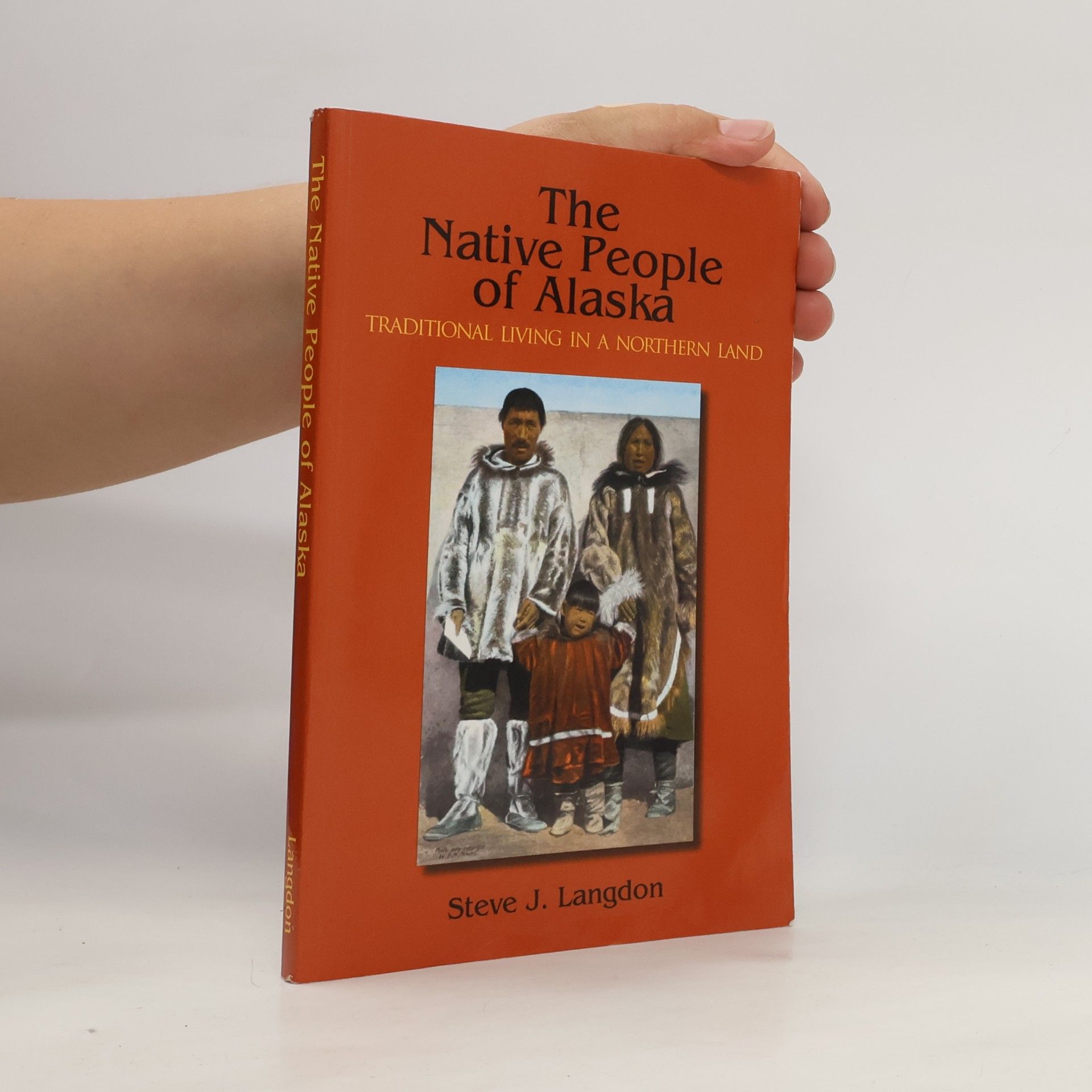 Steve J. Langdon The Native People of Alaska