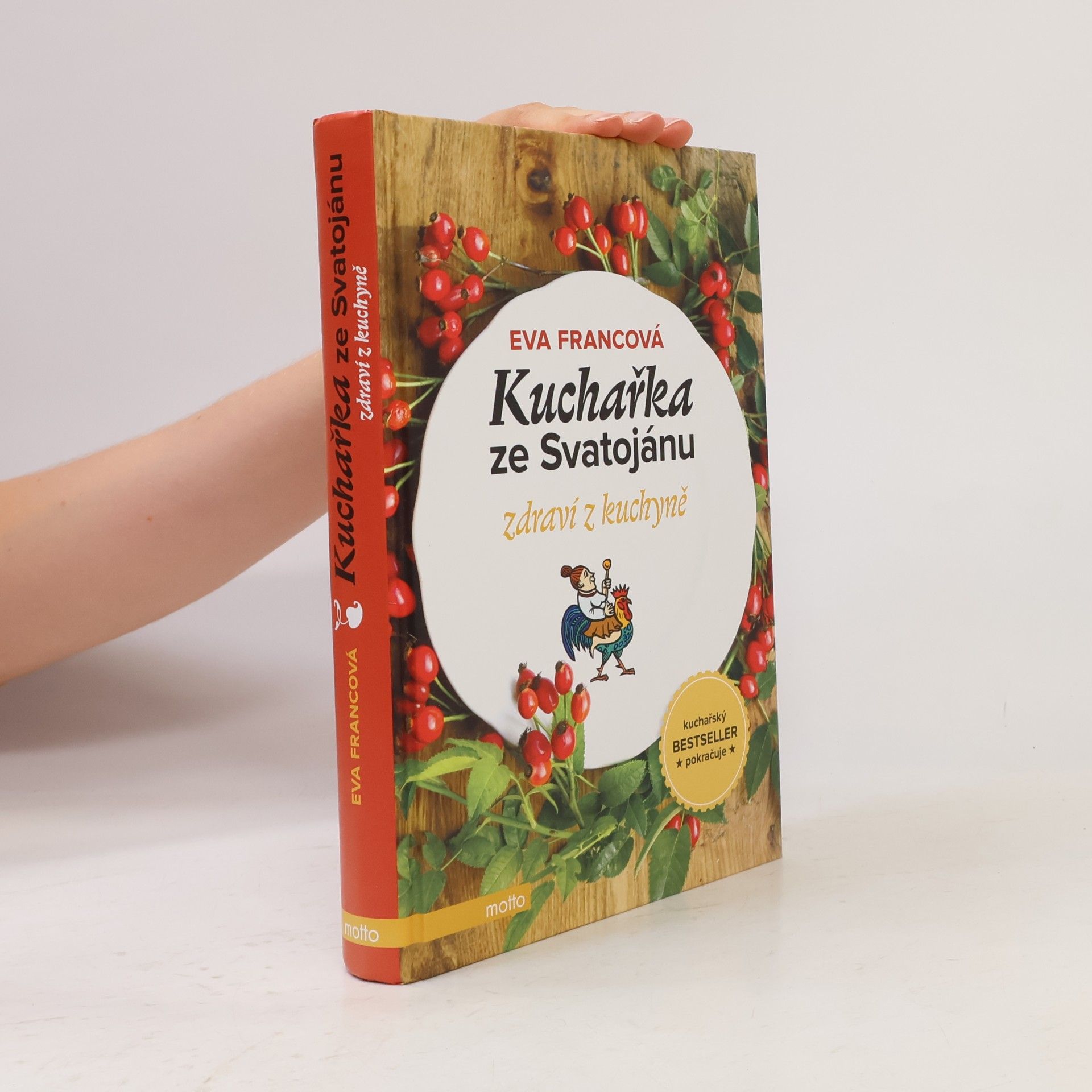 Eva Francová Kuchařka ze Svatojánu. Zdraví z kuchyně