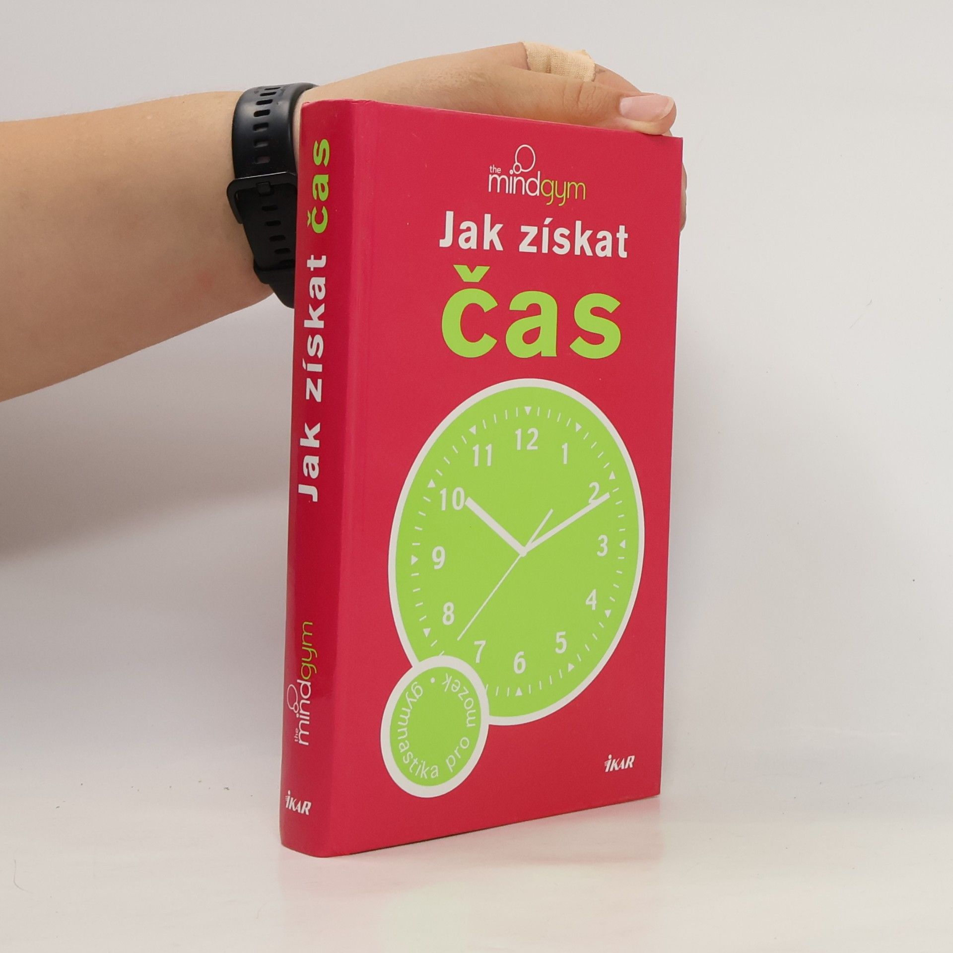 Mind Gym organizace Jak získat čas: Gymnastika pro mozek