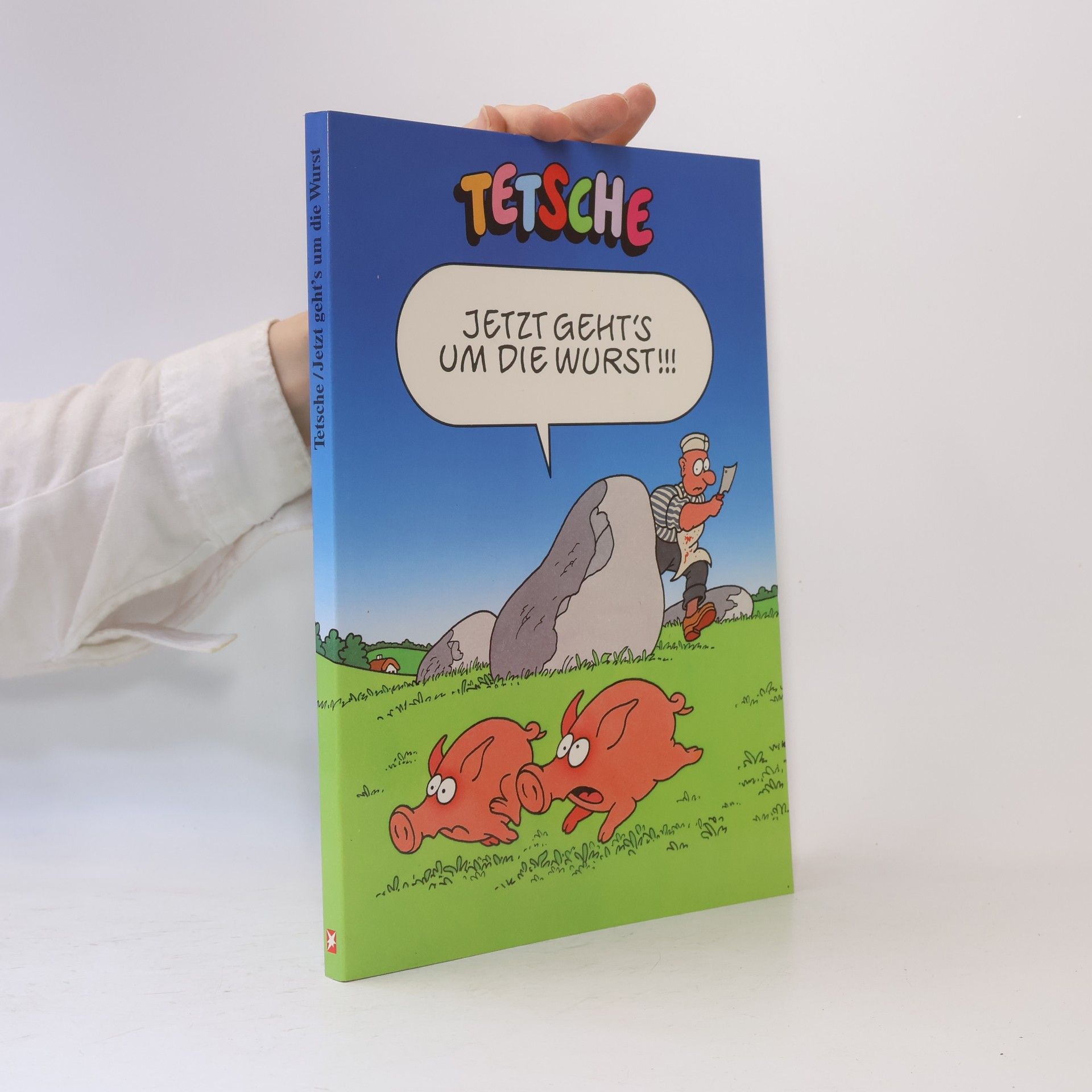 Tetsche Jetzt geht's um die Wurst!!!