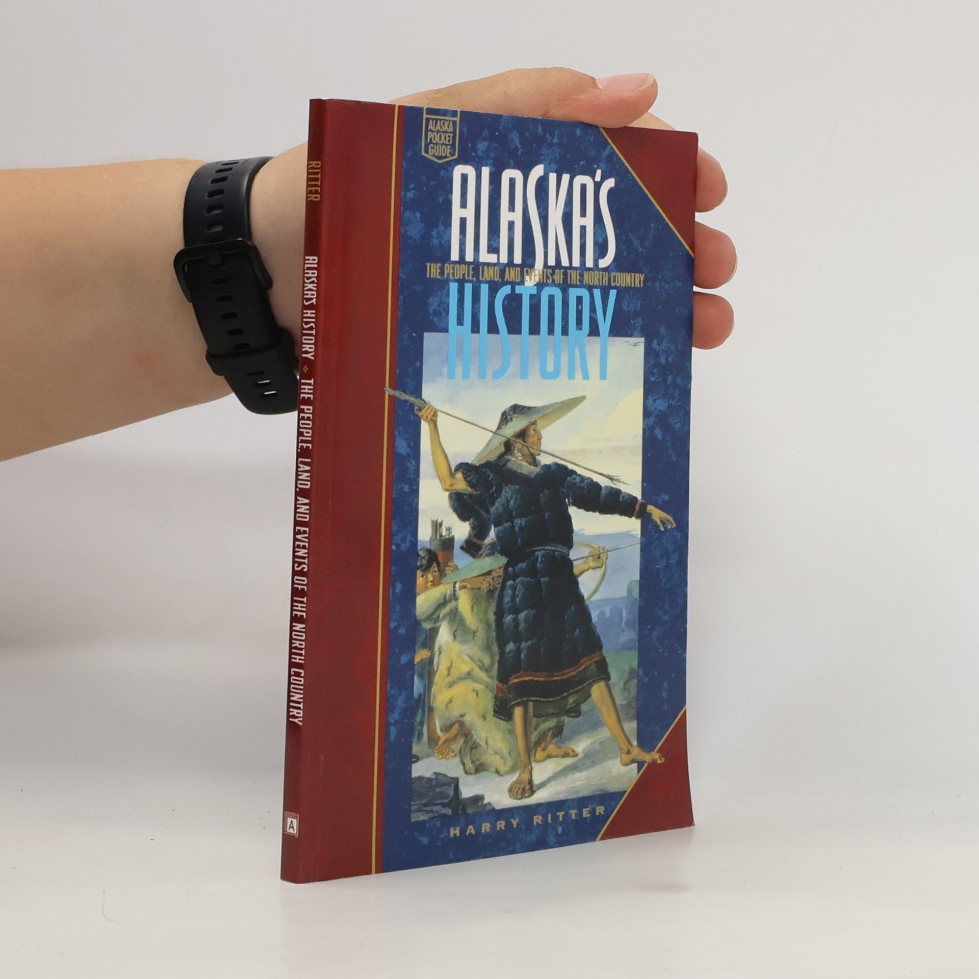 Harry Ritter Alaska Pocket Guide: Alaska's History