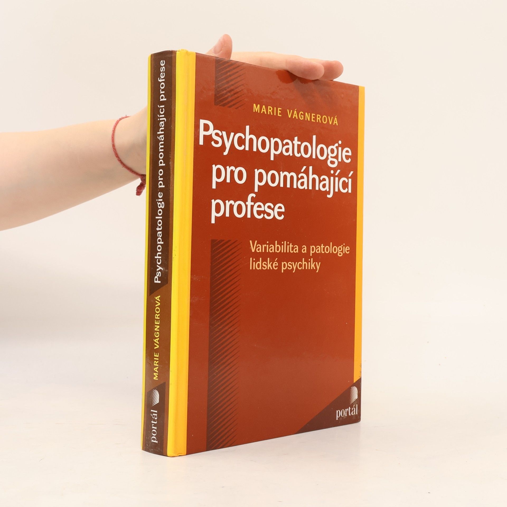 Marie Vágnerová Psychopatologie pro pomáhající profese
