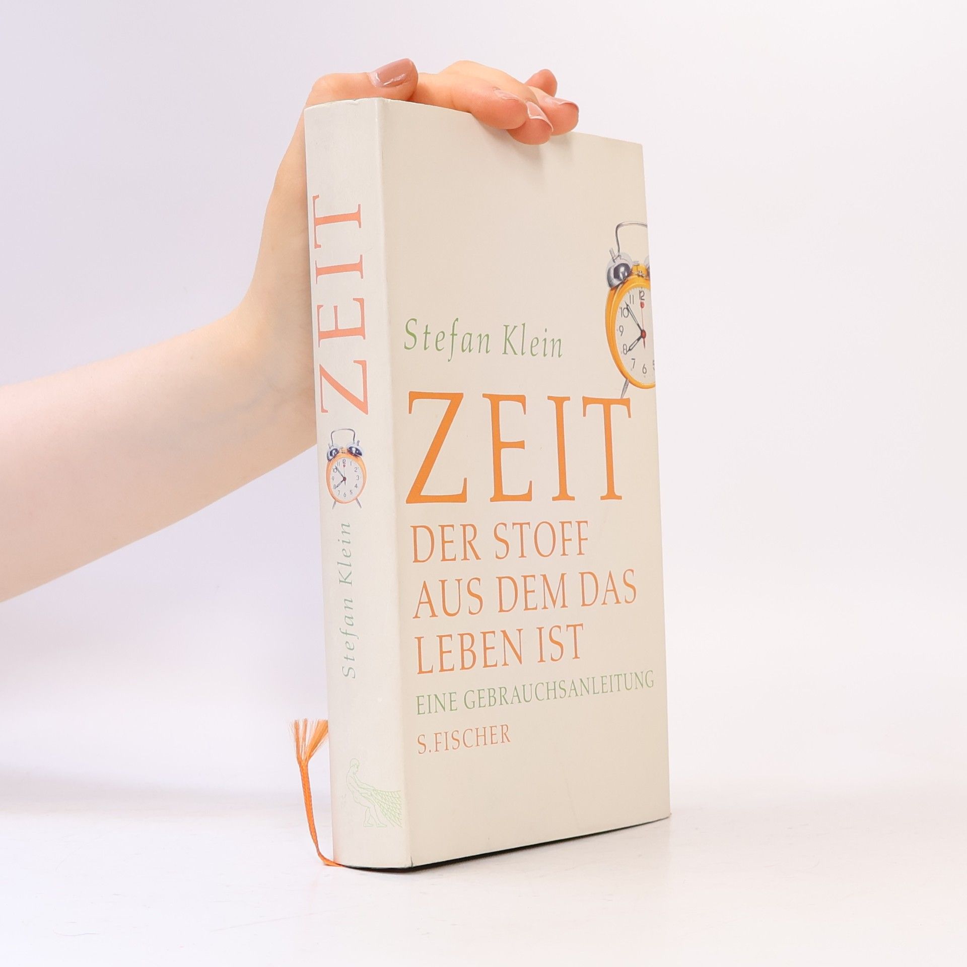 Stefan Klein Zeit. Der stoff aus dem das leben ist.