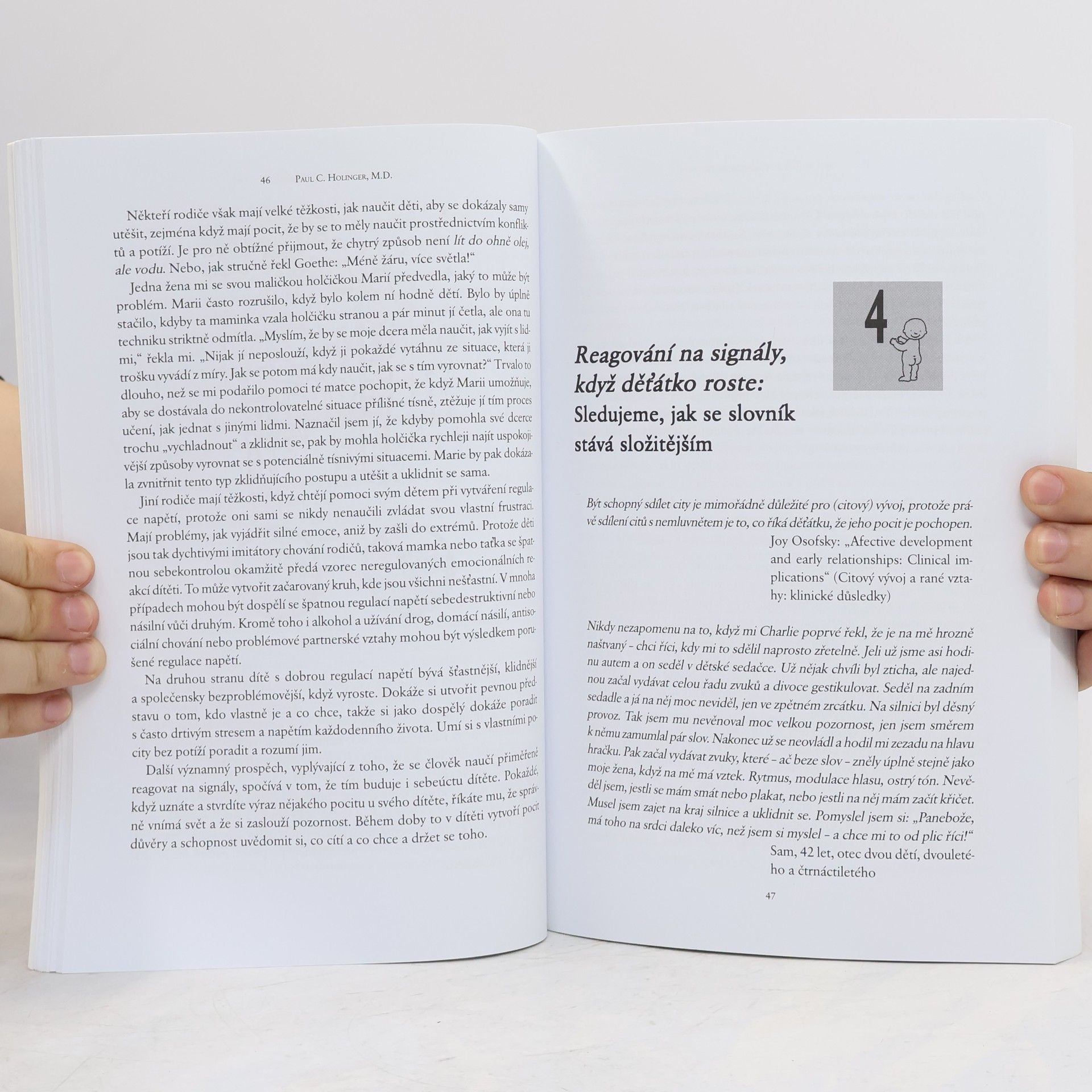 Paul C. Holinger Co říkají děti, než se naučí mluvit. Devět signálů, jichž nemluvňata užívají k vyjádření svých pocitů