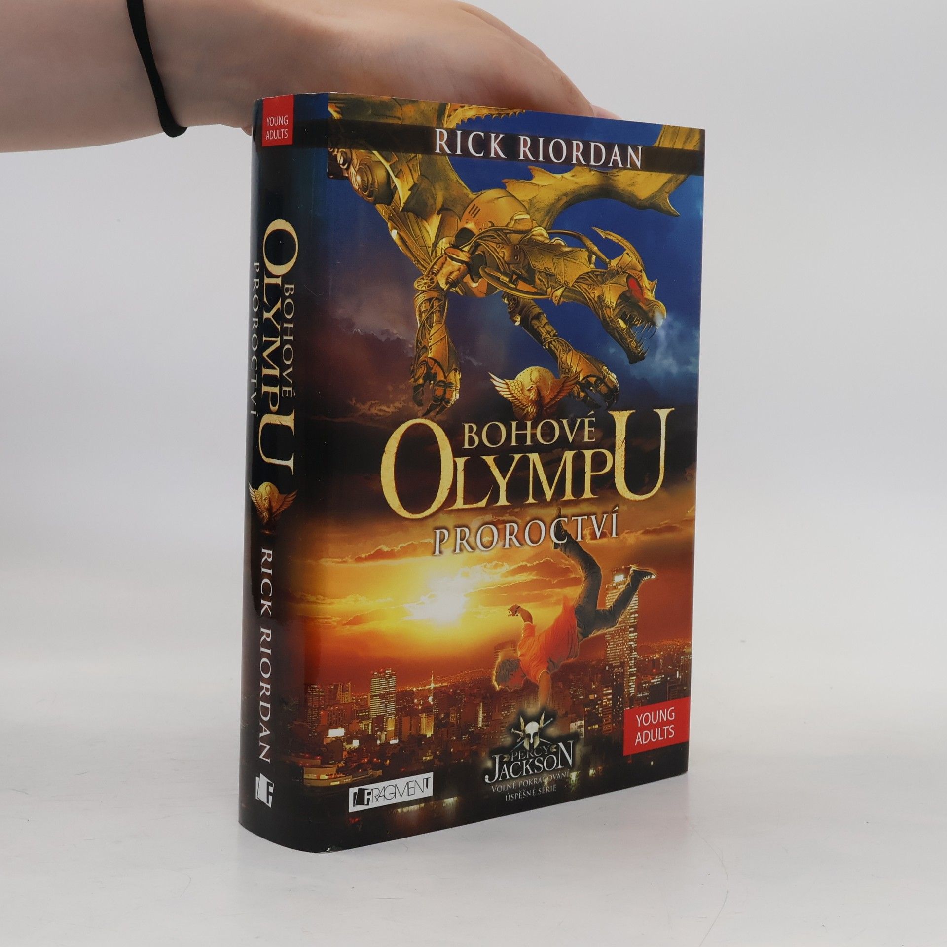 Rick Riordan Proroctví. Bohové Olympu 1. díl