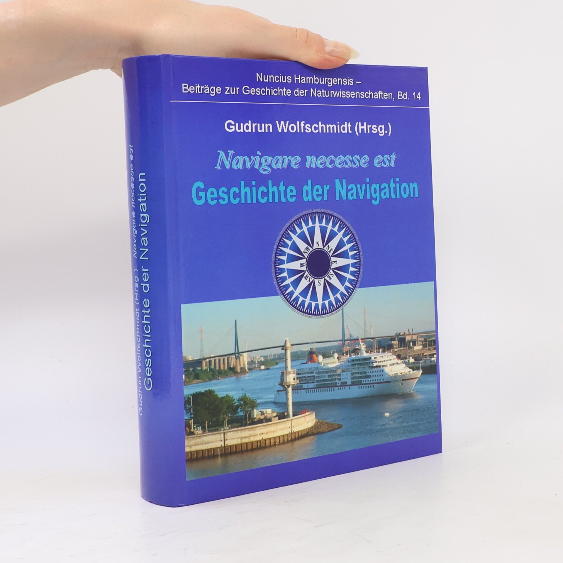 Gudrun Wolfschmidt Navigare necesse est